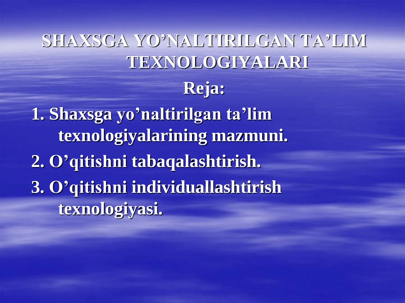 SHAXSGA YO’NALTIRILGAN TA’LIM TEXNOLOGIYALARI