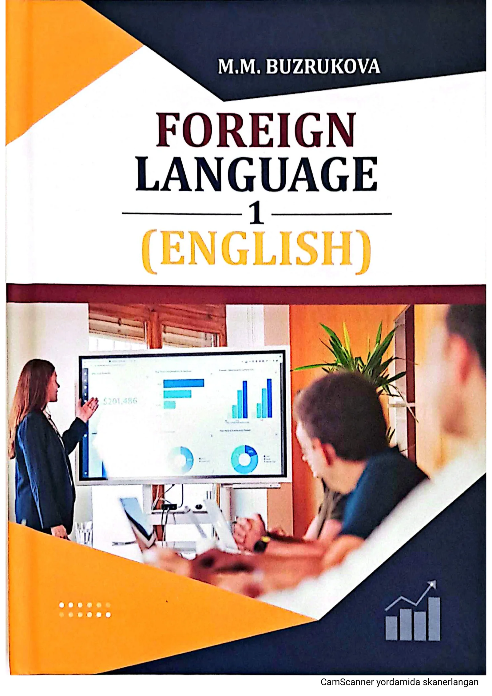 FOREIGN LANGUAGE 1 (ENGLISH) xorijiy tilni o'rganish uchun dastalbiki qadam