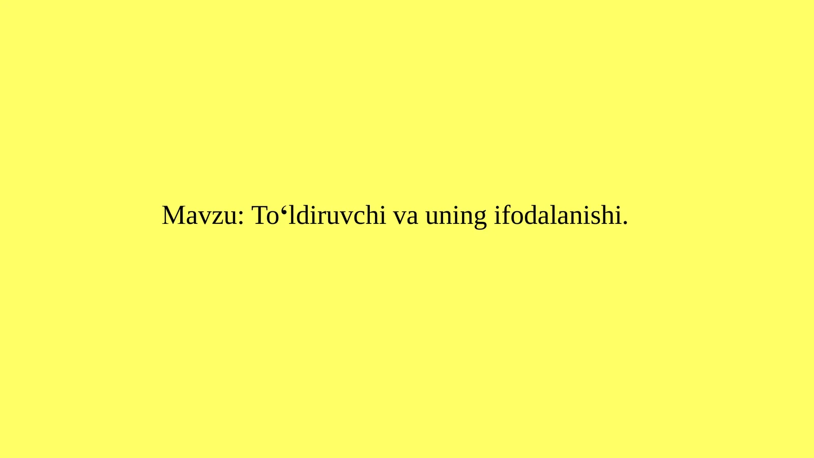 To‘ldiruvchi va uning ifodalanishi
