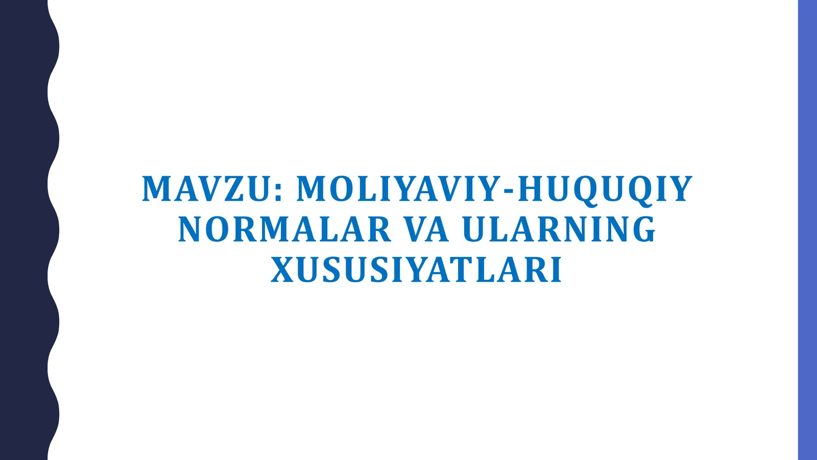 Moliyaviy-huquqiy normalar va ularning xususiyatlari