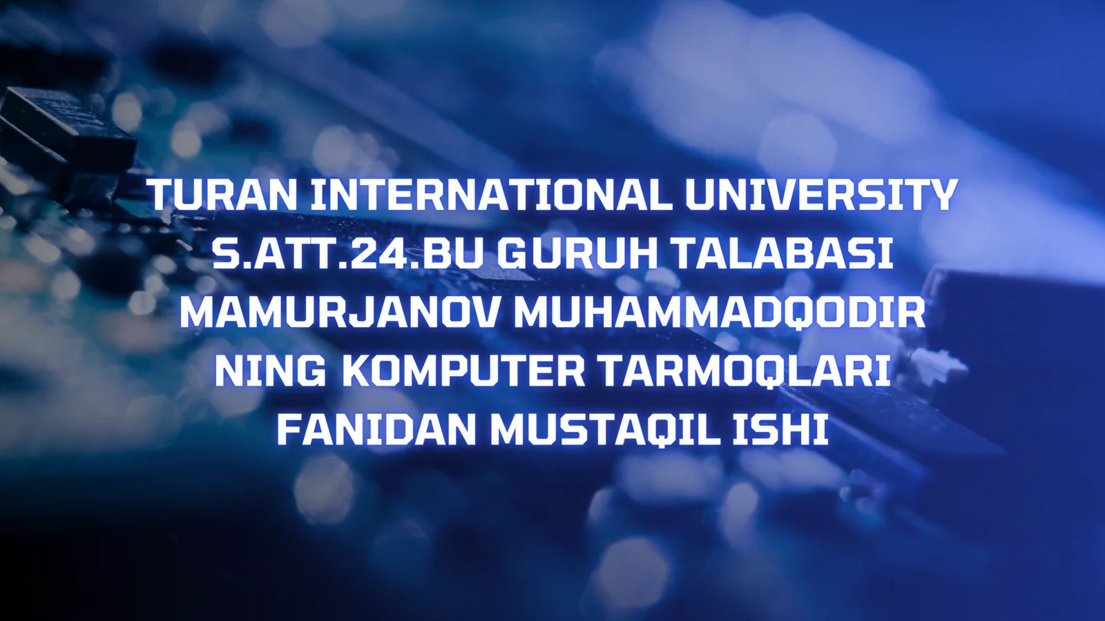 kompyuter tarmoqlari fanidan