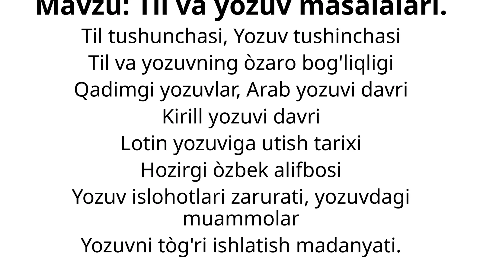 Til va yozuv masalalari.