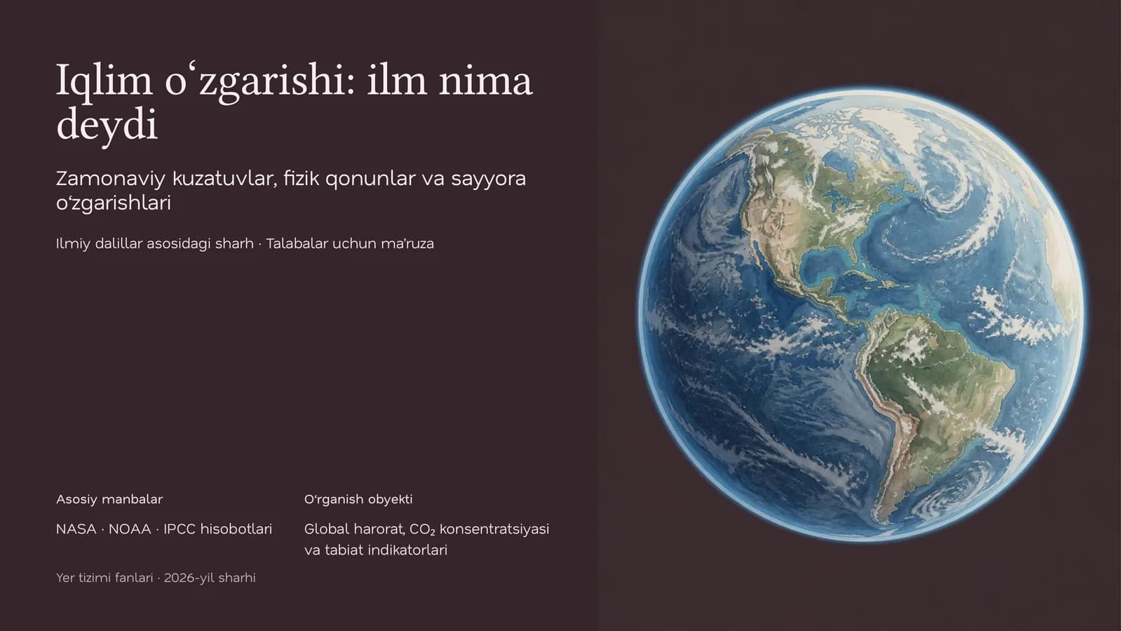 Iqlim o‘zgarishi: ilm nima deydi