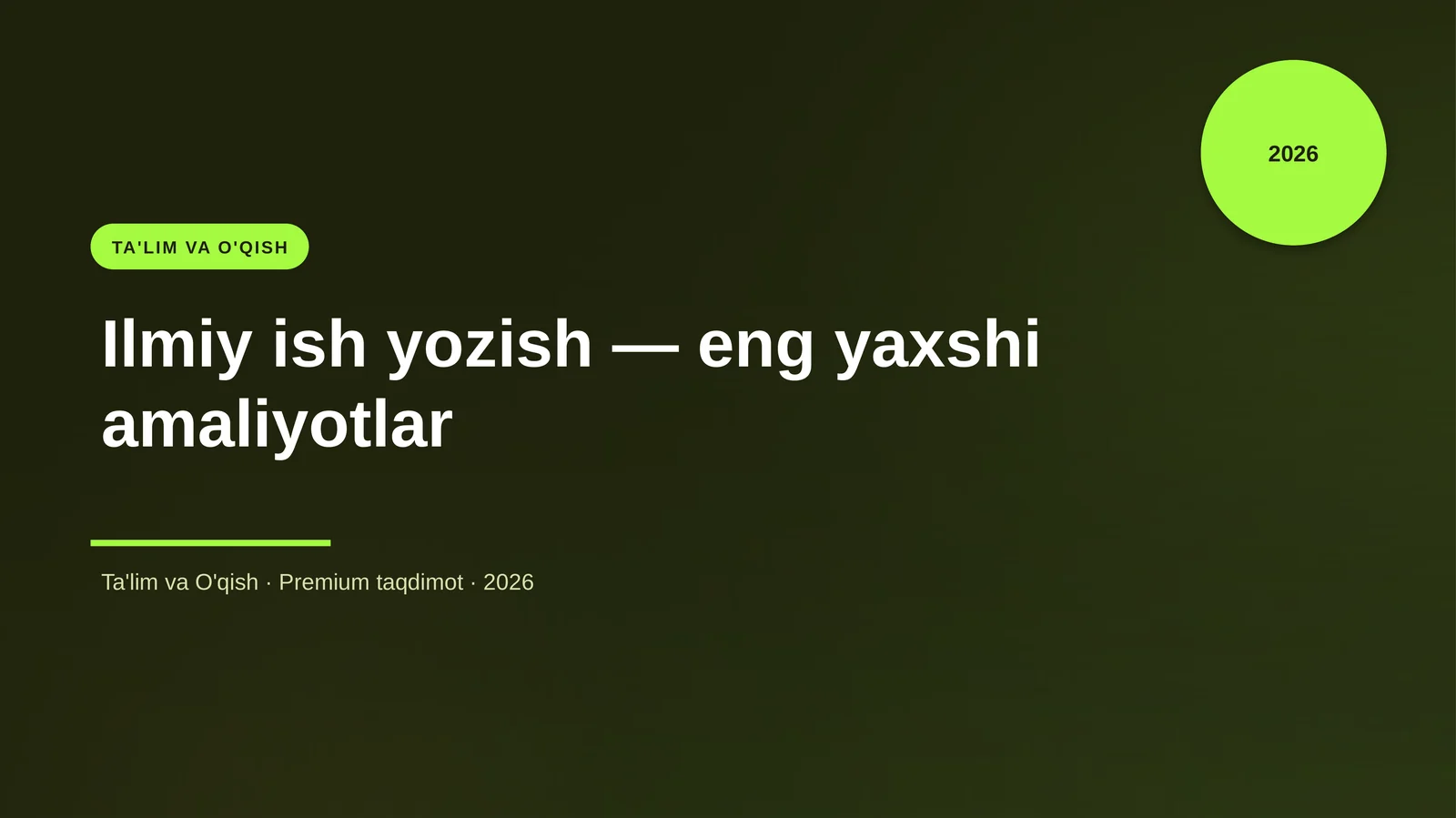 Ilmiy ish yozish — eng yaxshi amaliyotlar