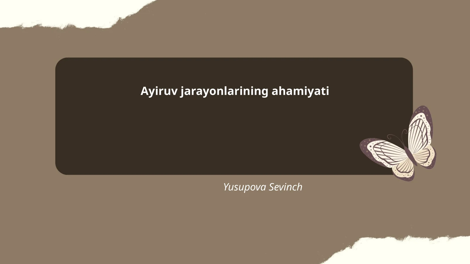 Ayiruv jarayonlarining ahamiyati