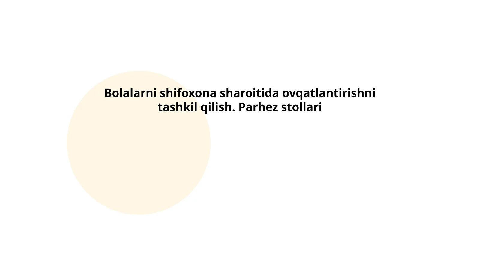 Bolalarni shifoxona sharoitida ovqatlantirishni tashkil qilish. Parhez stollari