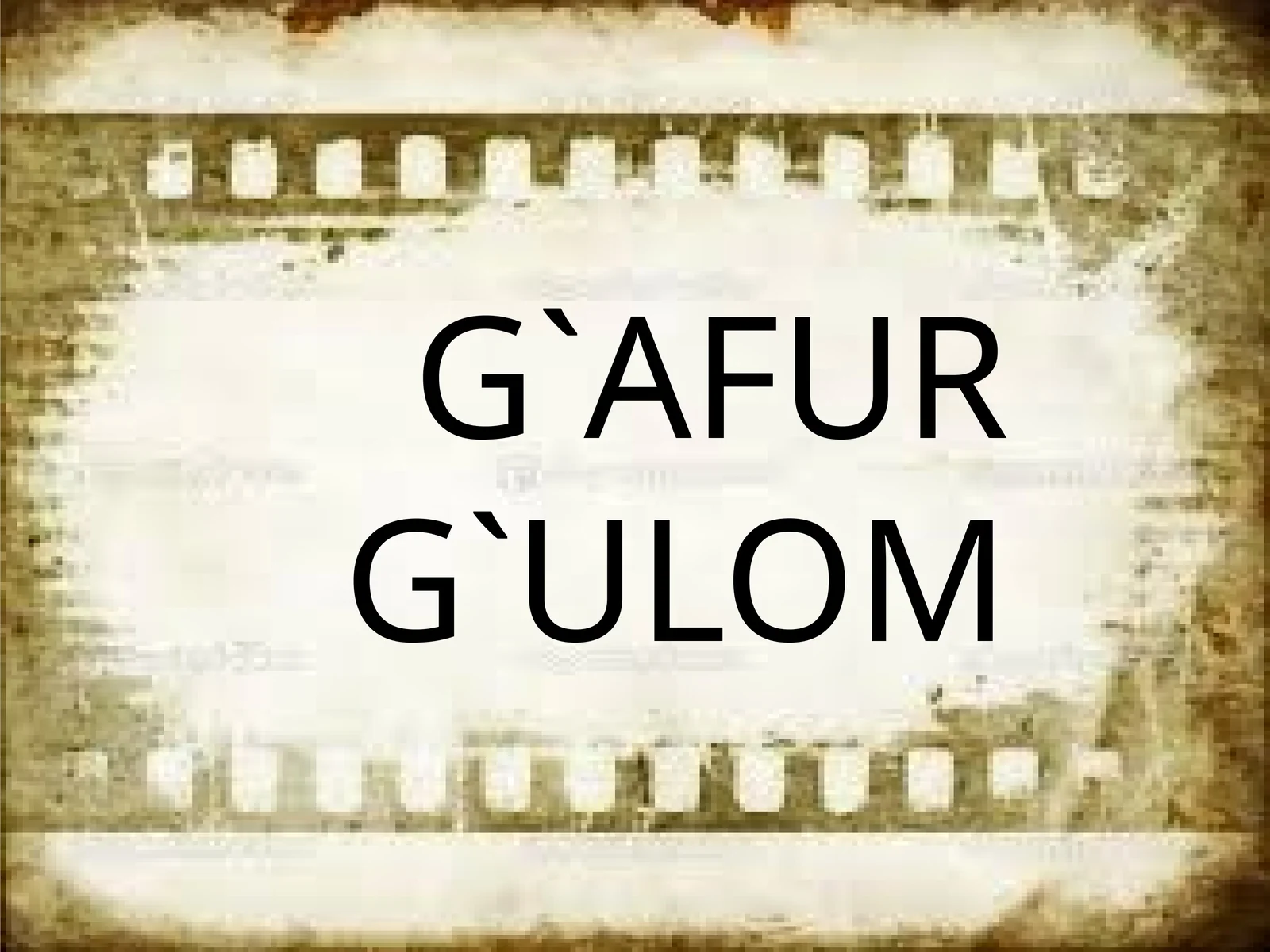 G`AFUR G`ULOM