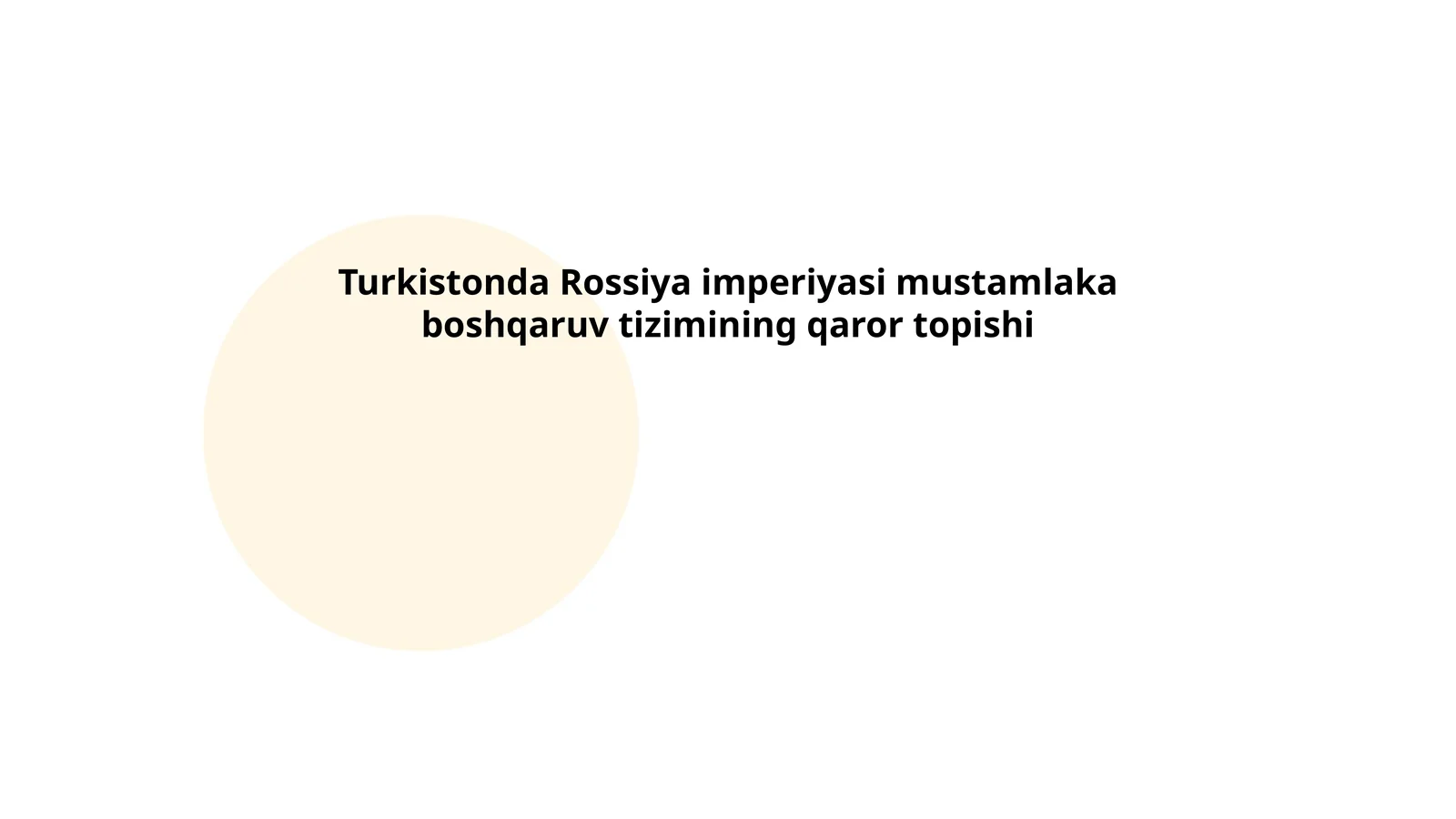Turkistonda Rossiya imperiyasi mustamlaka boshqaruv tizimining qaror topishi