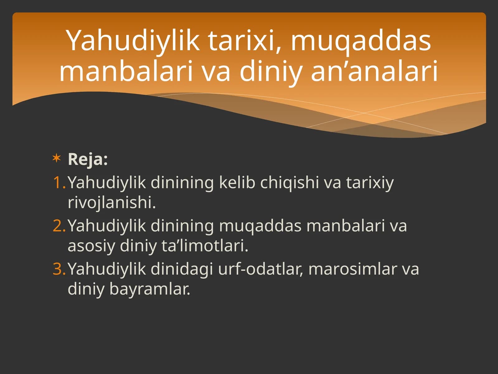 Yahudiylik tarixi, muqaddas manbalari va diniy an’analari