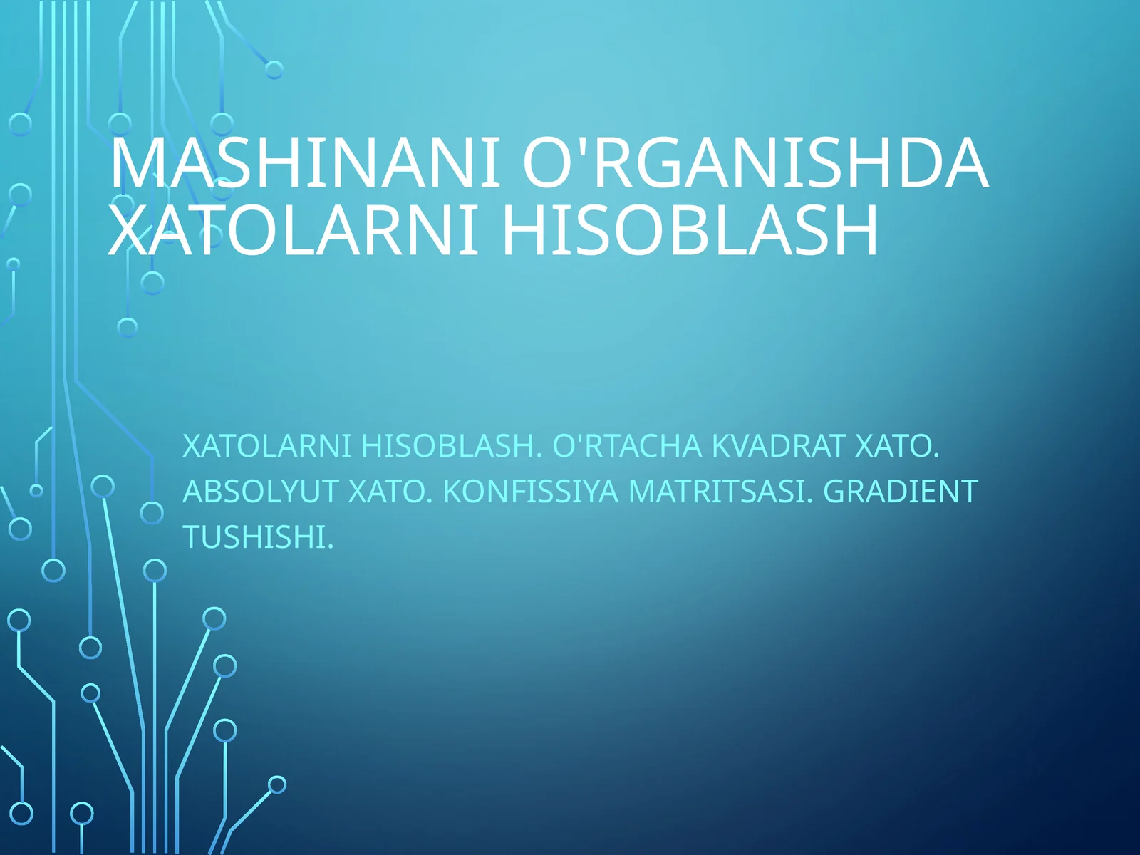 Mashinani o'rganishda xatolarni hisoblash