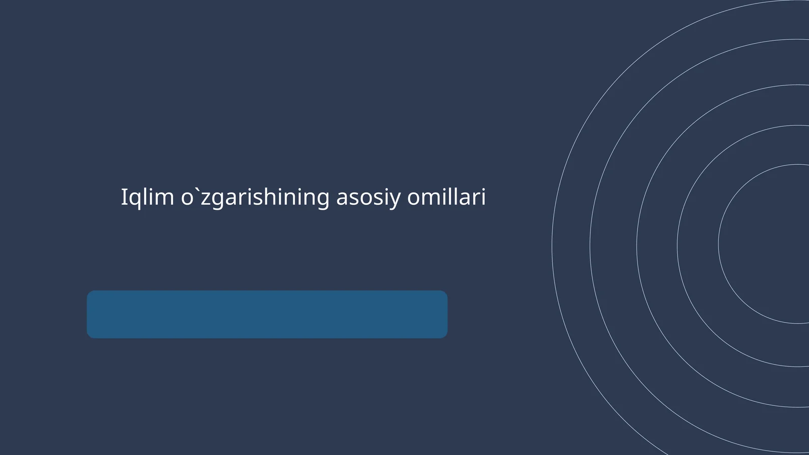 iqlim o`zgarishining asosiy omillari
