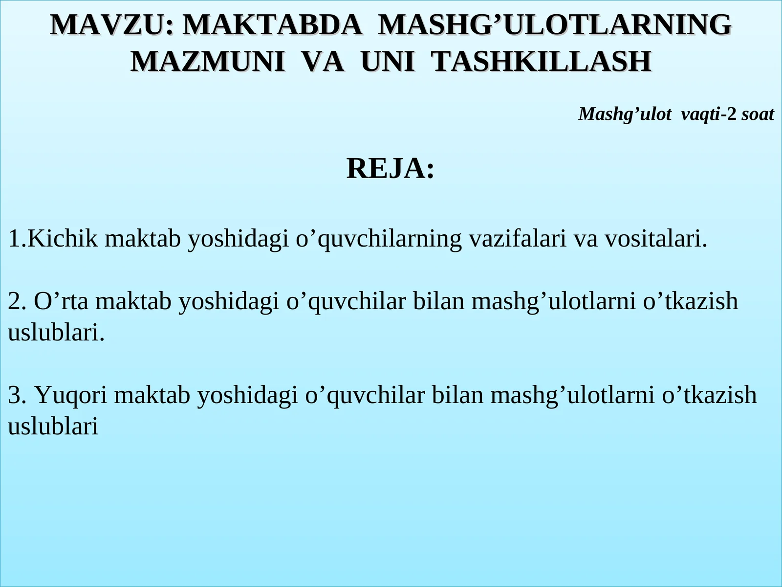 MAKTABDAMASHG’ULOTLARNING MAZMUNIVAUNITASHKILLASH