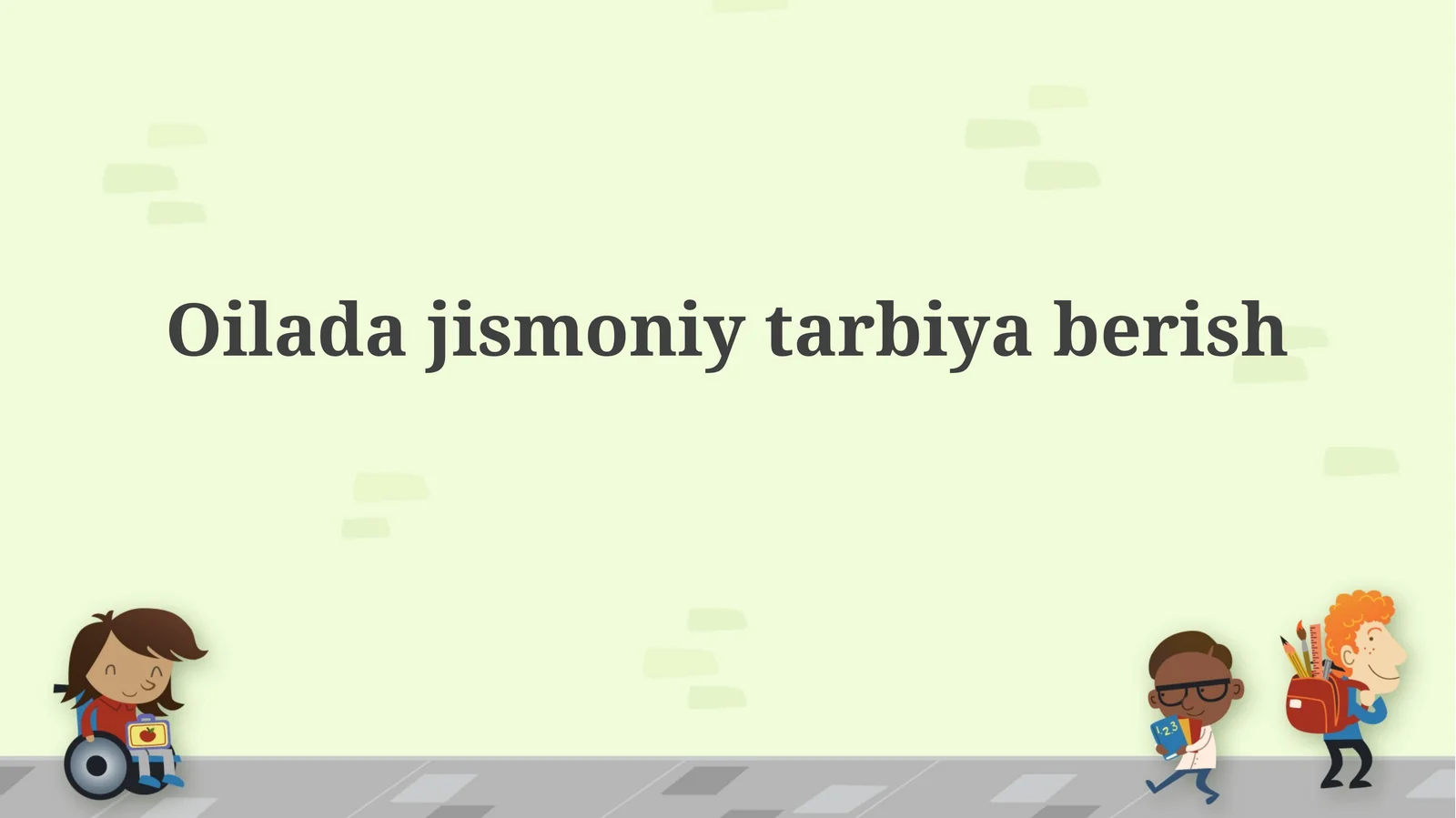 Oiladajismoniytarbiyaberish