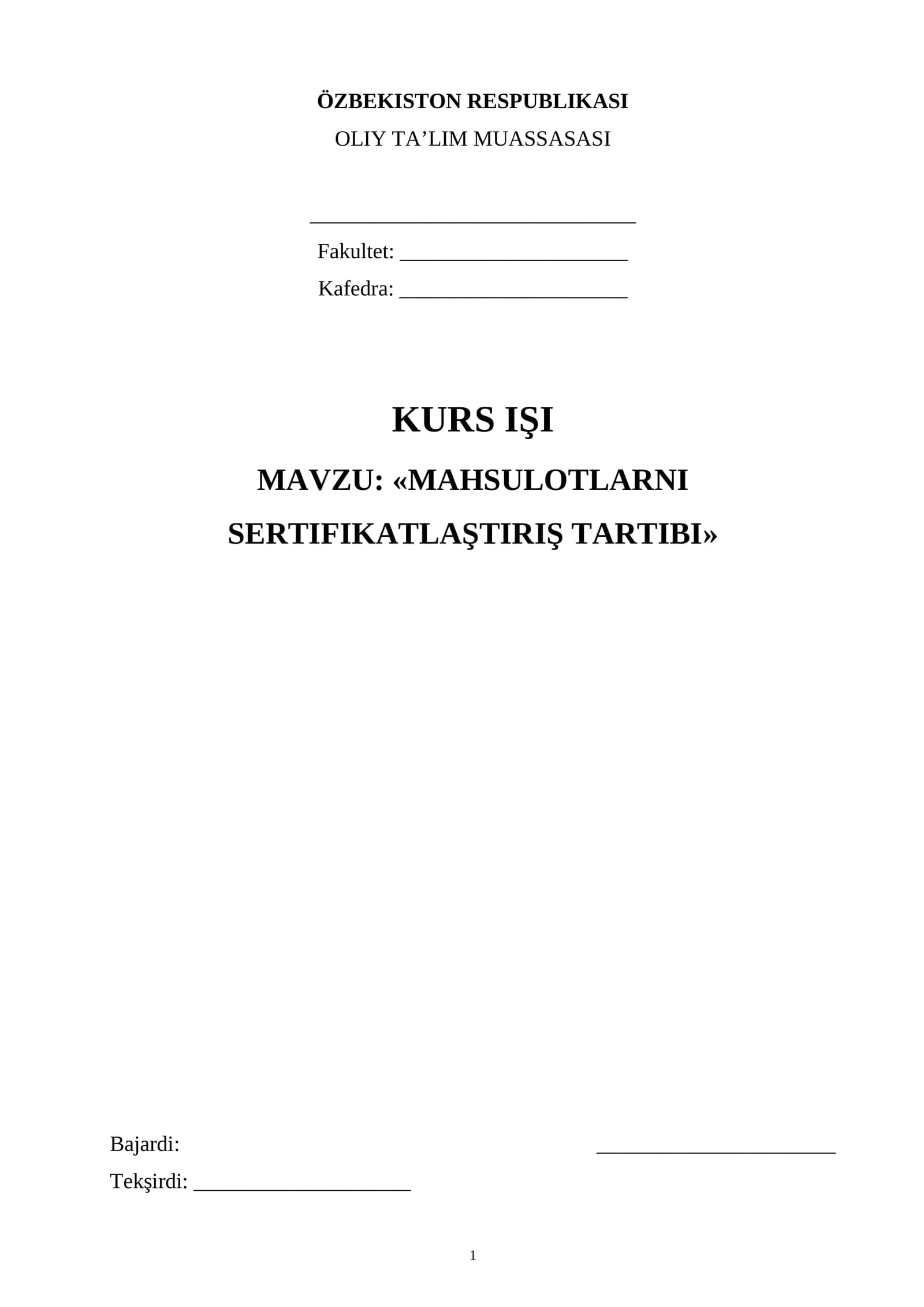 MAHSULOTLARNI SERTIFIKATLAŞTIRIŞ TARTIBI. kurs_işi. (yangi alifboda)