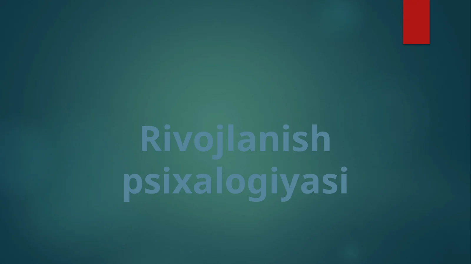 Rivojlanishpsixalogiyasi