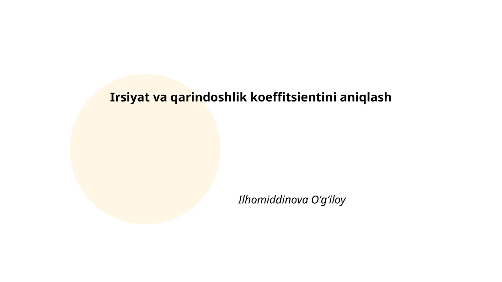 Irsiyat va qarindoshlik koeffitsientini aniqlash