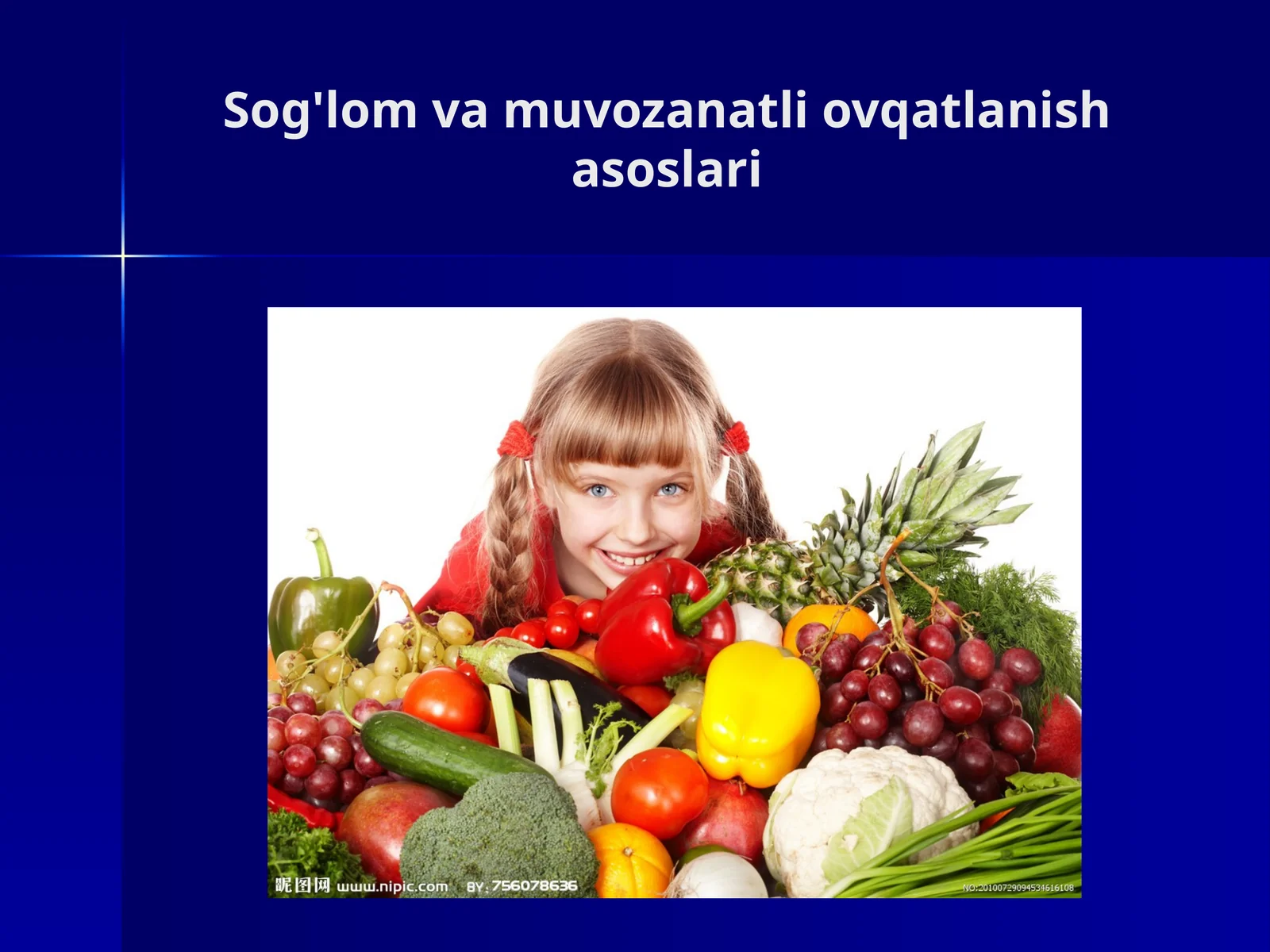 Sog'lom va muvozanatli ovqatlanish asoslari