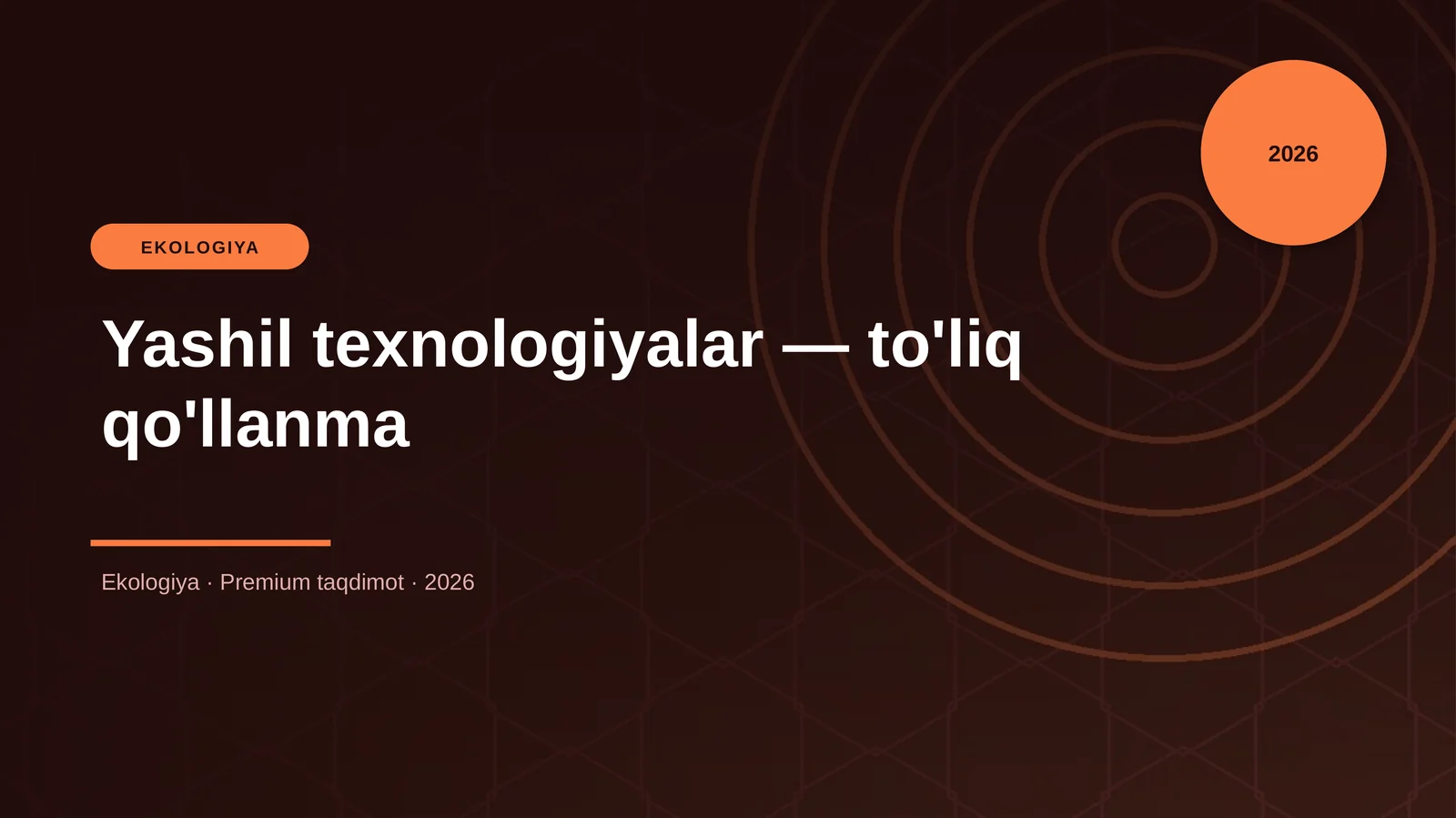 Yashil texnologiyalar — to'liq qo'llanma