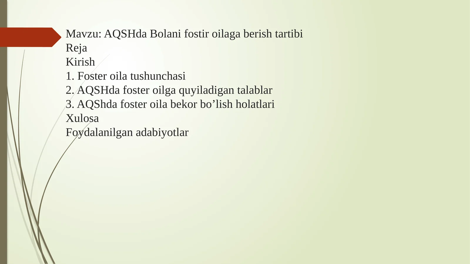 AQSHda Bolani fostir oilaga berish tartibi