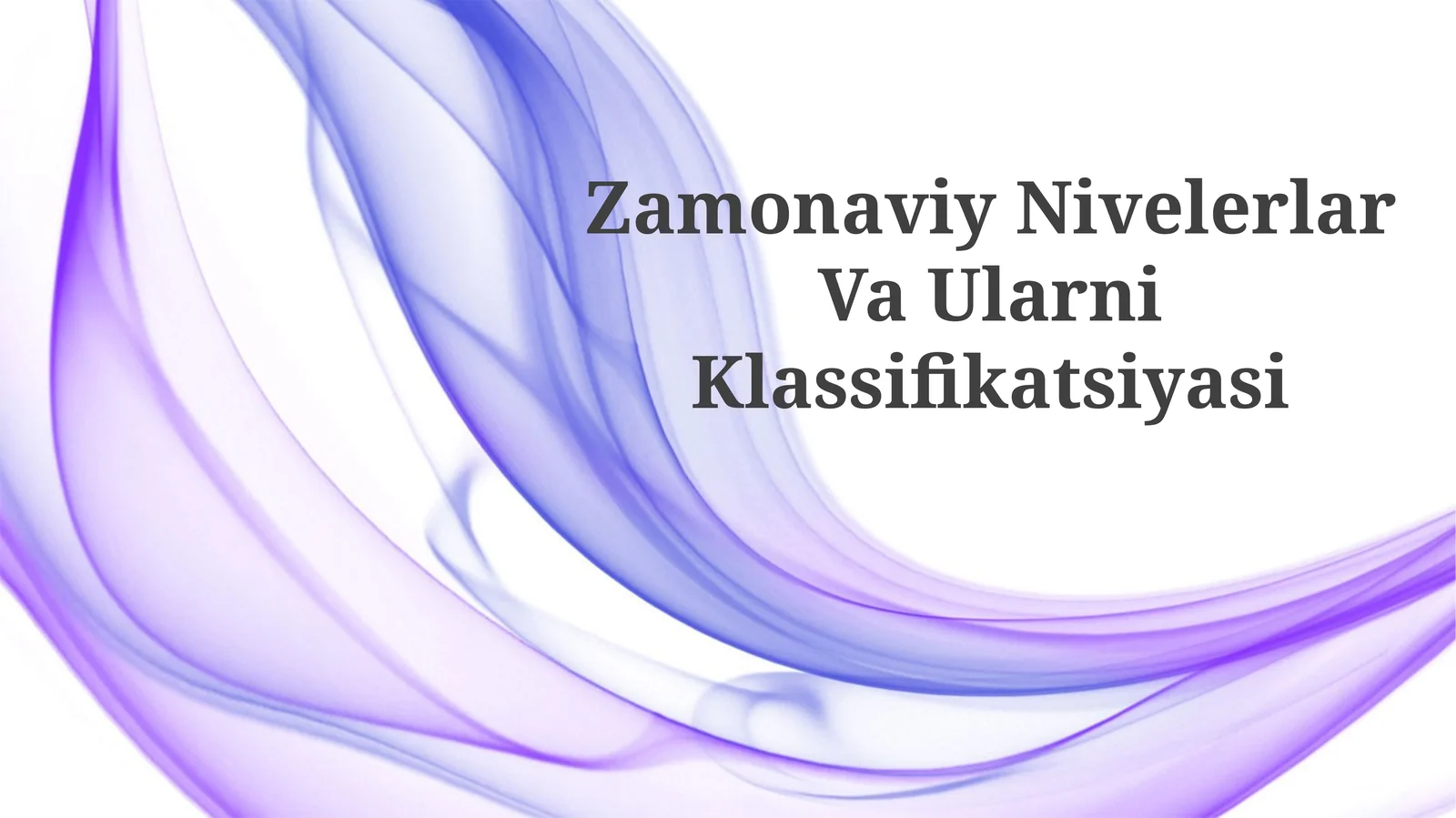 Zamonaviy Nivelerlar VaUlarniKlassifikatsiyasi
