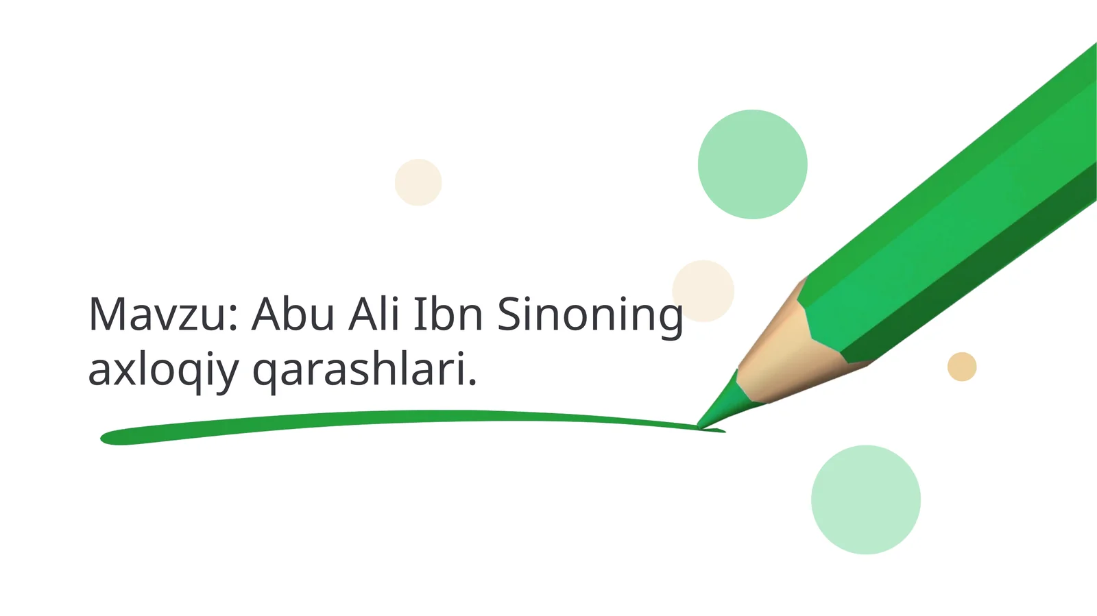 Abu Ali Ibn Sinoning axloqiy qarashlari