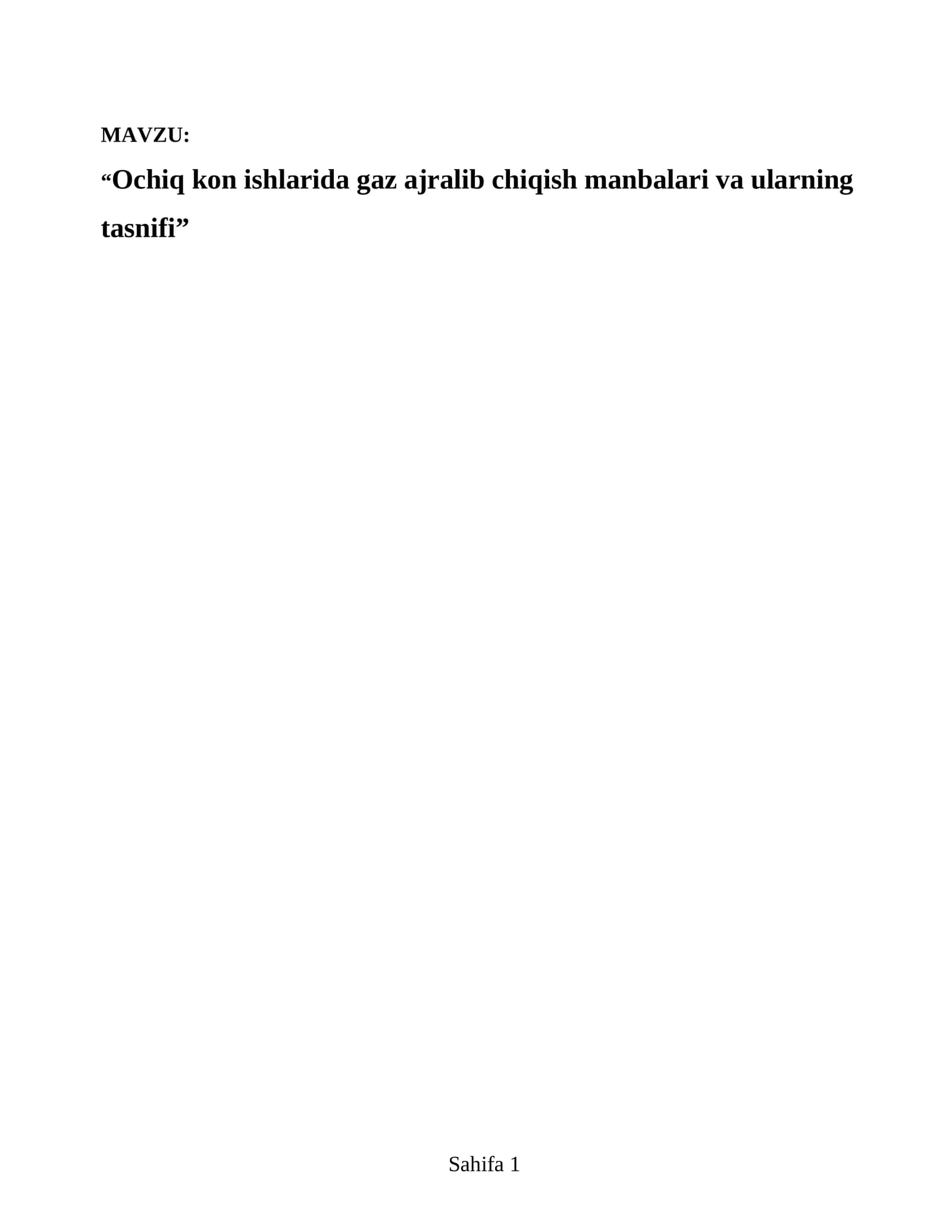 Ochiq kon ishlarida gaz ajralib chiqish manbalari va ularning tasnifi