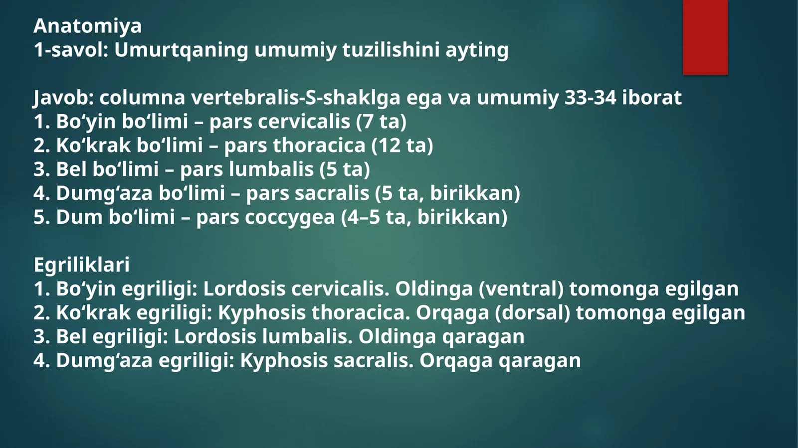 Anatomiya1-savol:Umurtqaningumumiytuzilishiniayting