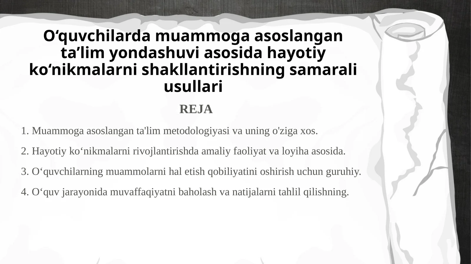 O‘quvchilarda muammoga asoslangan ta’lim yondashuvi asosida hayotiy koʻnikmalarni shakllantirishning samarali usullari