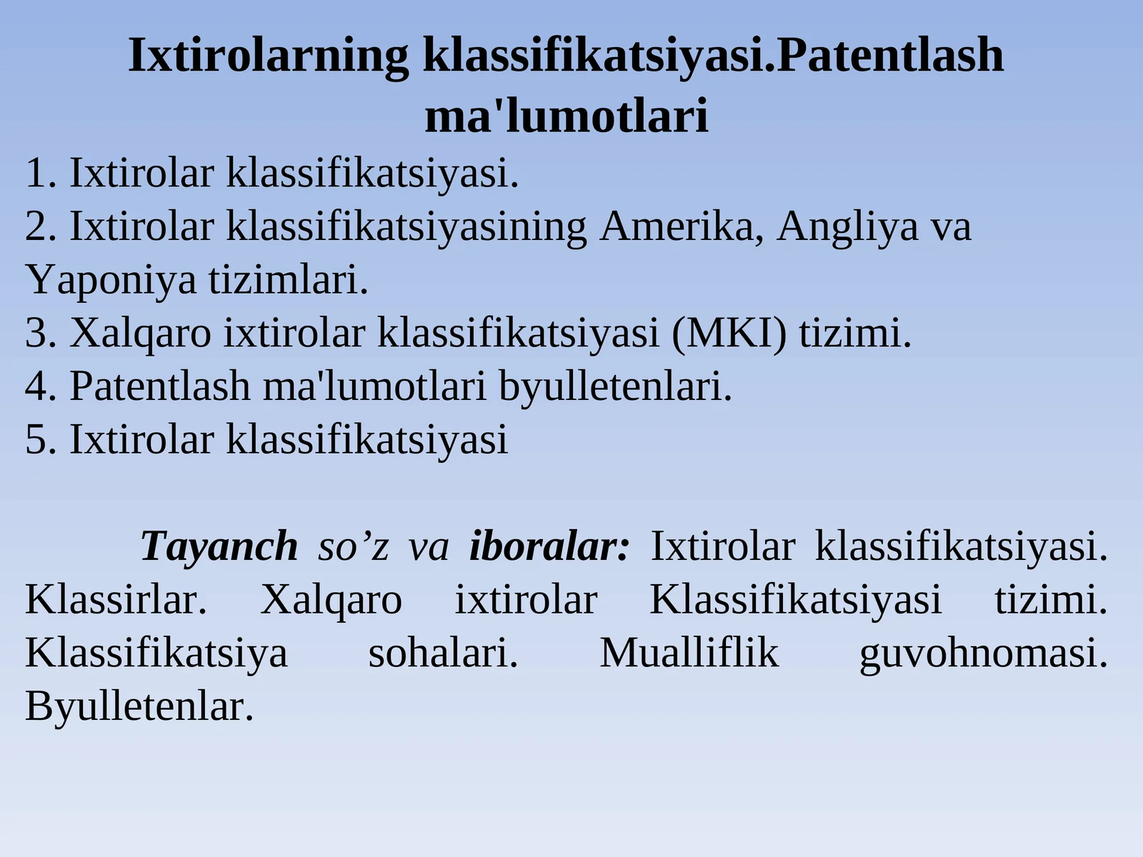 Ixtirolarning klassifikatsiyasi.Patentlash ma'lumotlari