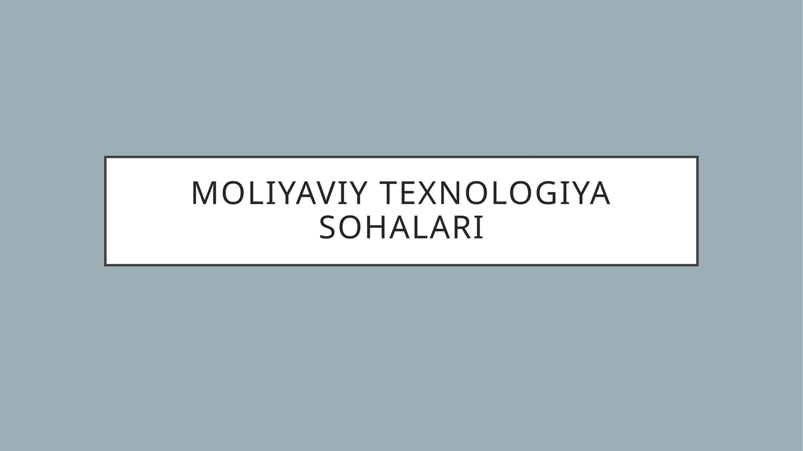 Moliyaviy texnologiya sohalari