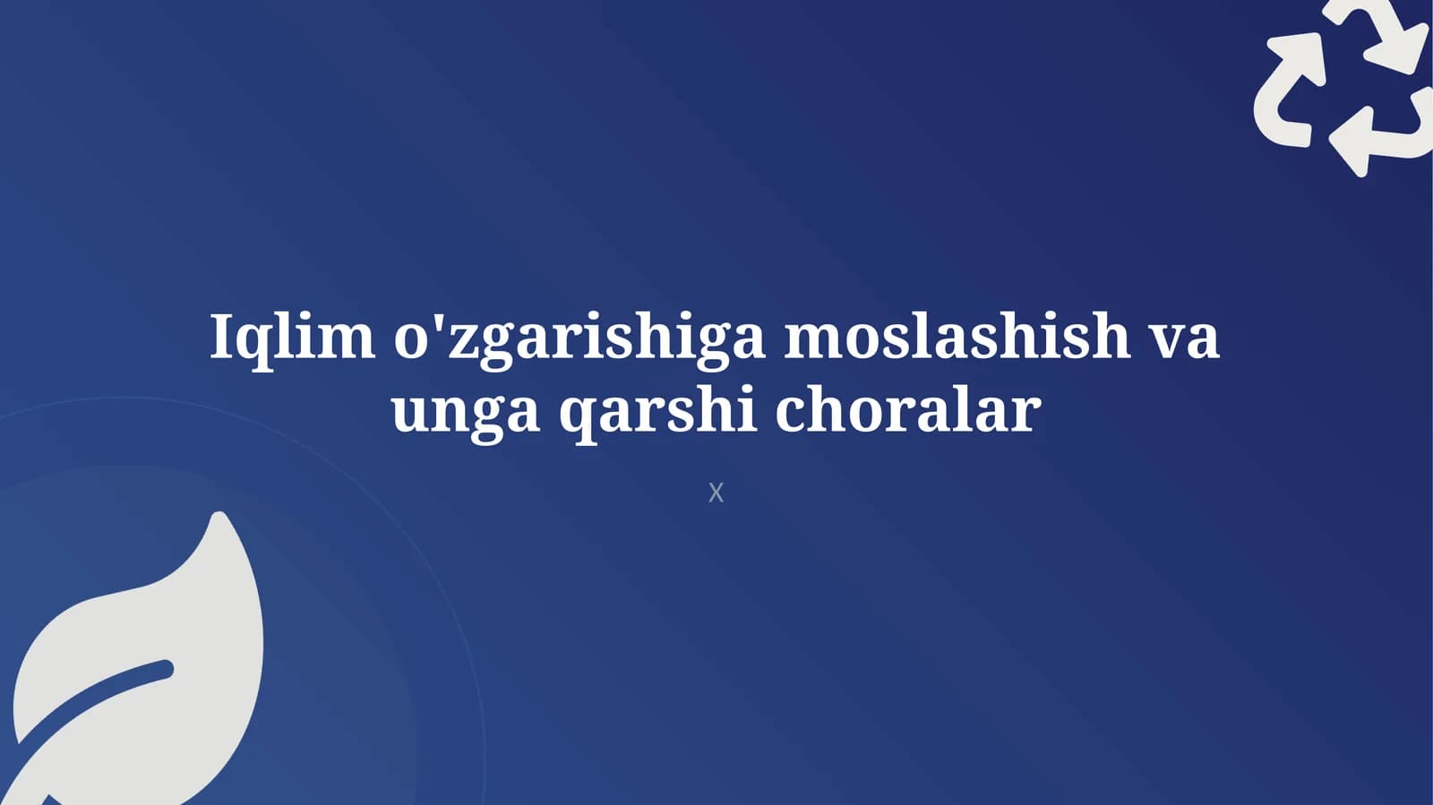 Iqlim o'zgarishiga moslashish va unga qarshi choralar