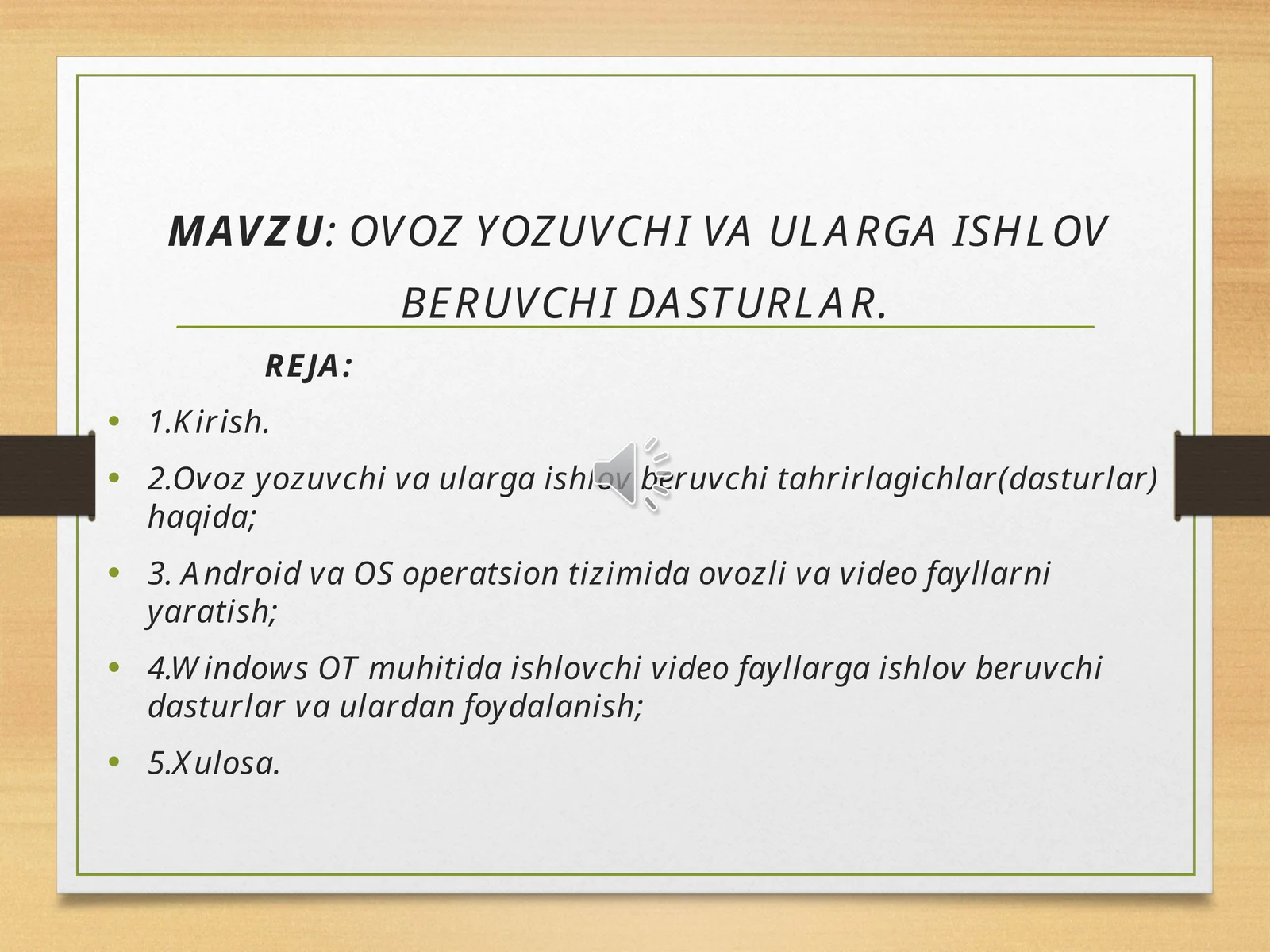 OVOZ YOZUVCHI VA ULARGA ISHLOV BERUVCHI DASTURLAR