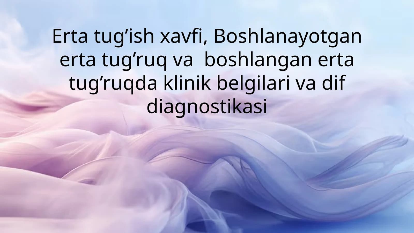 Erta tug’ish xavfi va erta tug’ruqda klinik belgilari