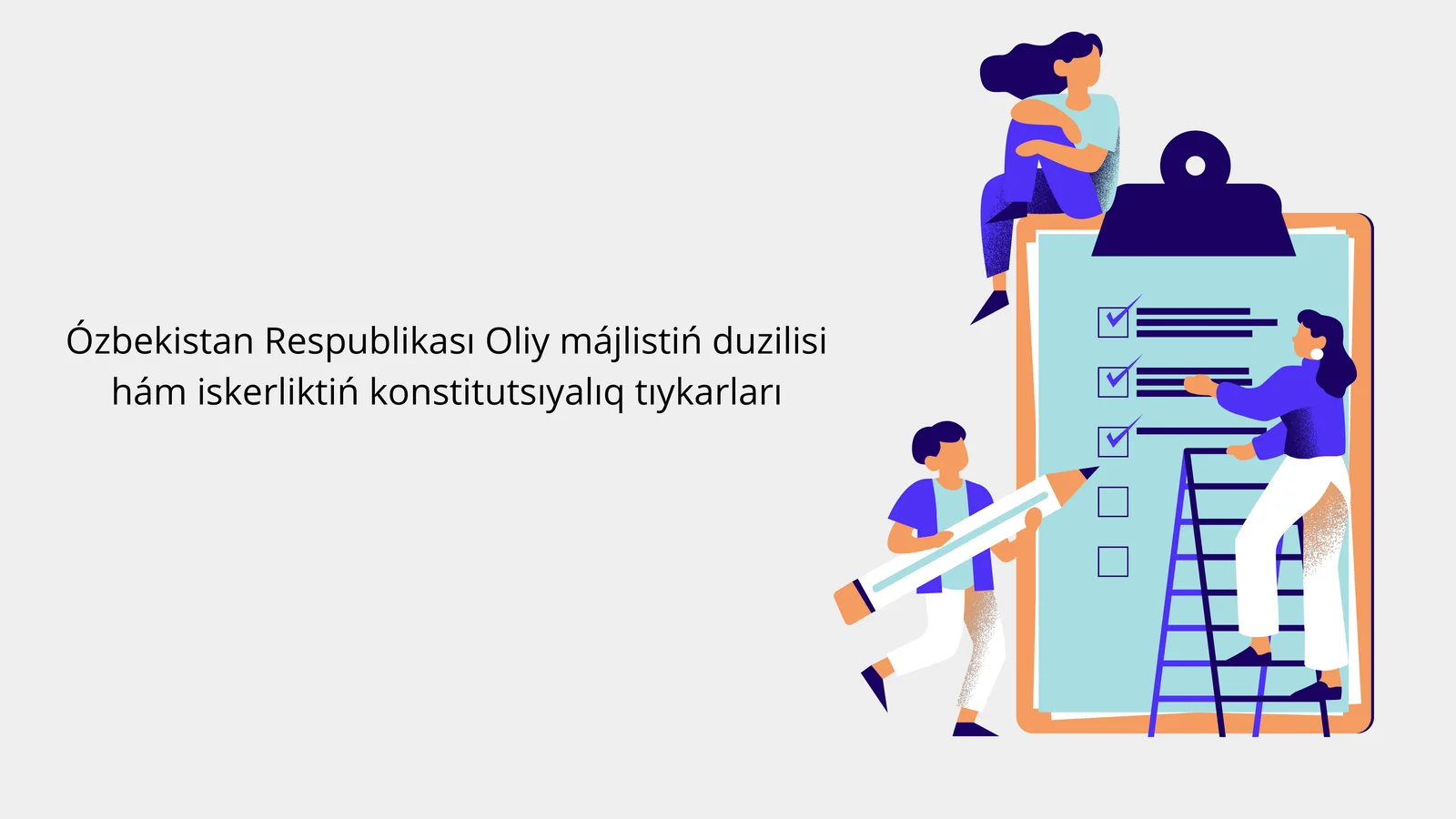 Ózbekistan Respublikası Oliy májlistiń duzilisi hám iskerliktiń konstitutsıyalıq tıykarları