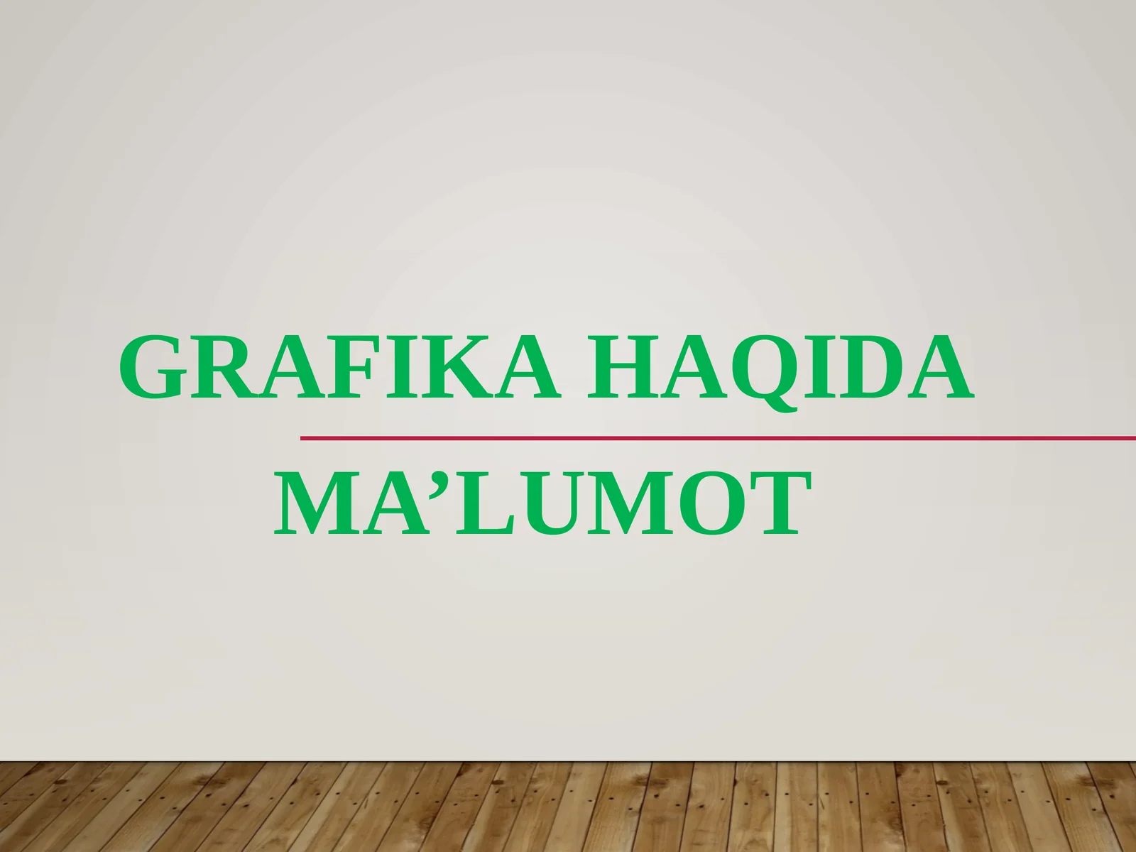 Grafika haqida ma'lumot