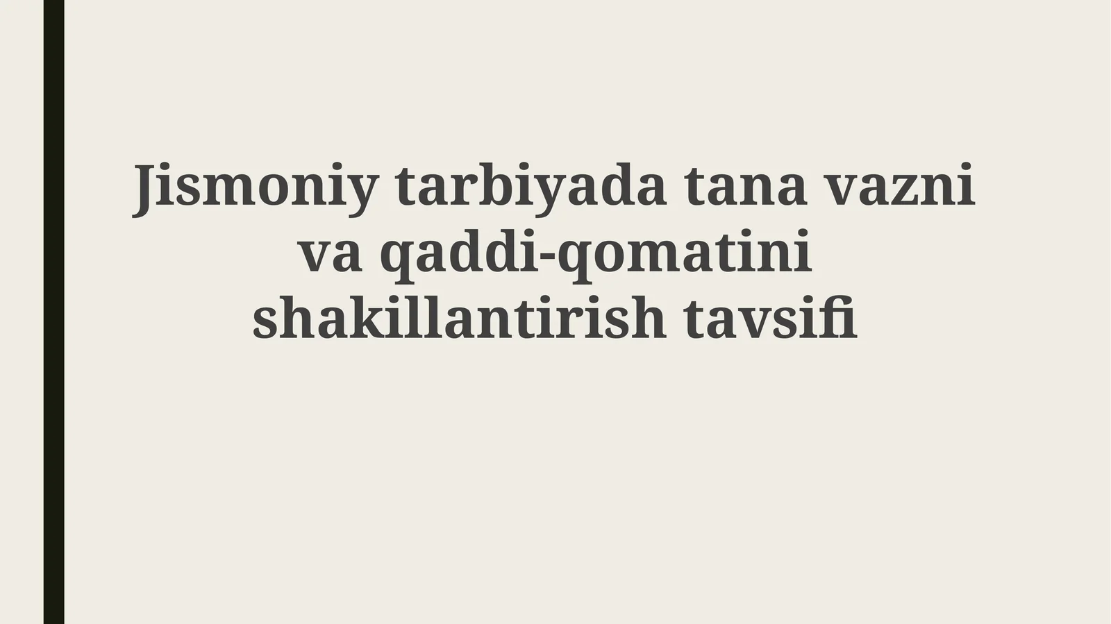 Jismoniy tarbiya: Tana vazni va qo'matinishi