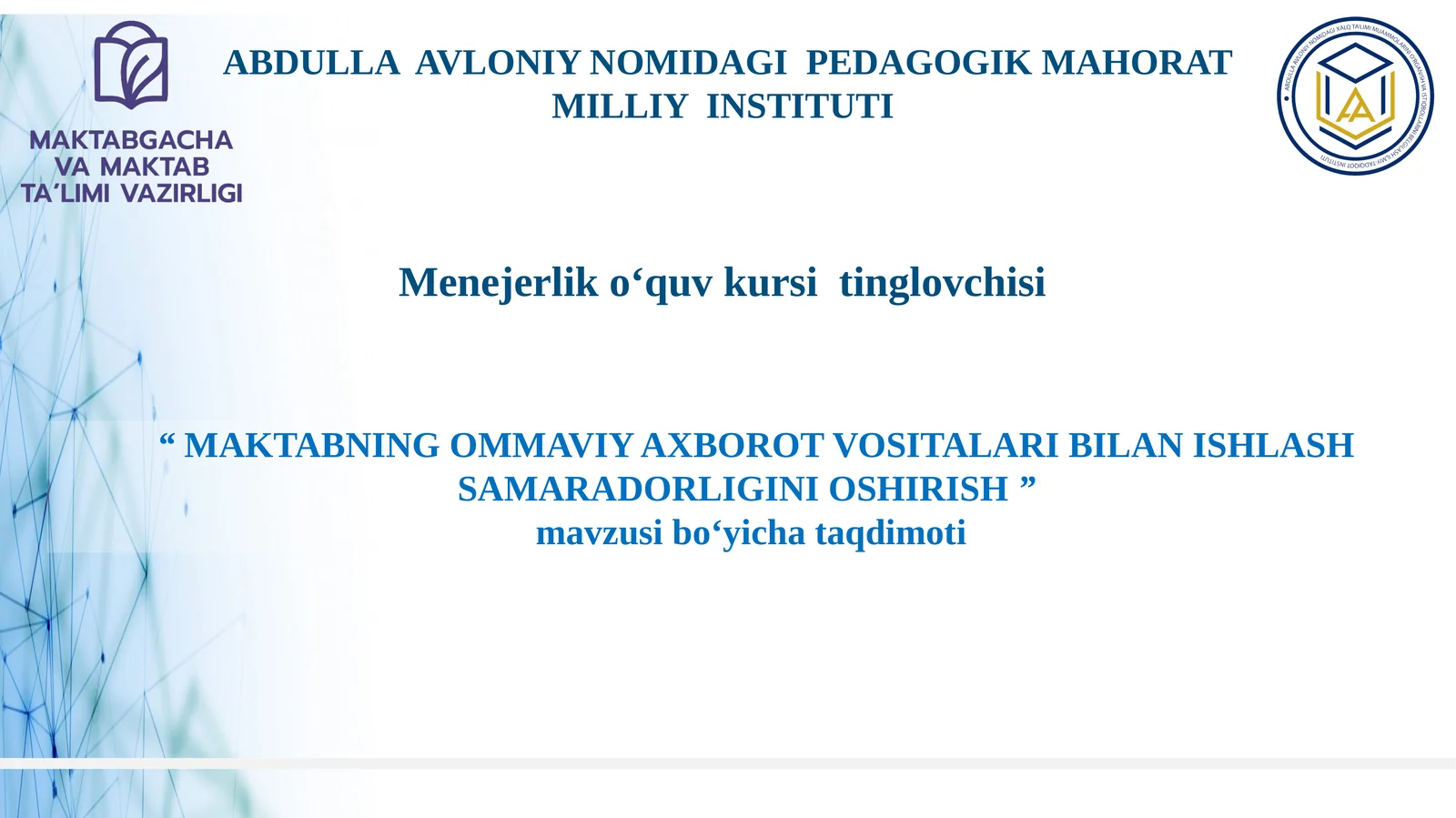 “MAKTABNING OMMAVIY AXBOROT VOSITALARI BILAN ISHLASH SAMARADORLIGINI OSHIRISH”