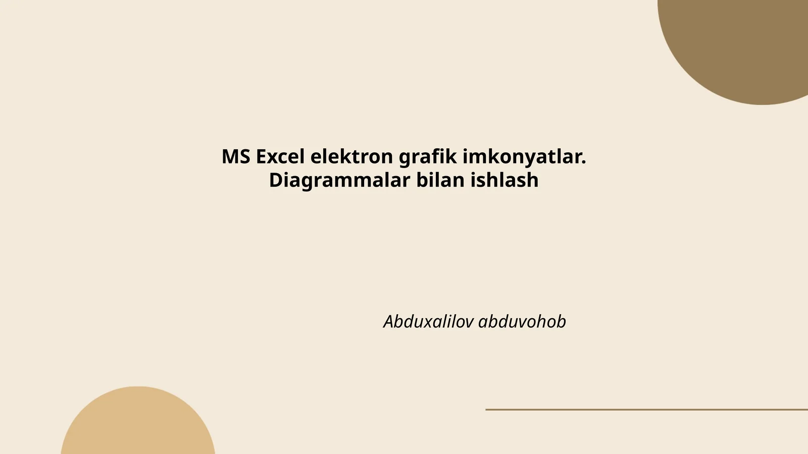 MS Excel elektron grafik imkonyatlar. Diagrammalar bilan ishlash