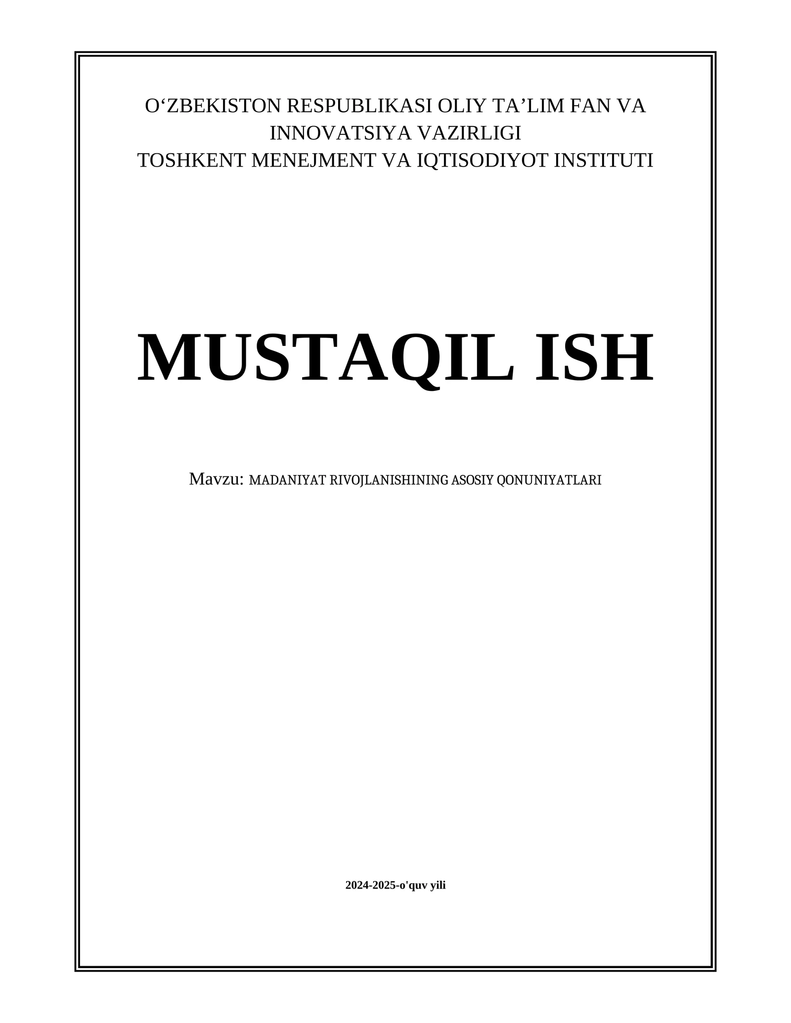 MADANIYAT RIVOJLANISHINING ASOSIY QONUNIYATLARI