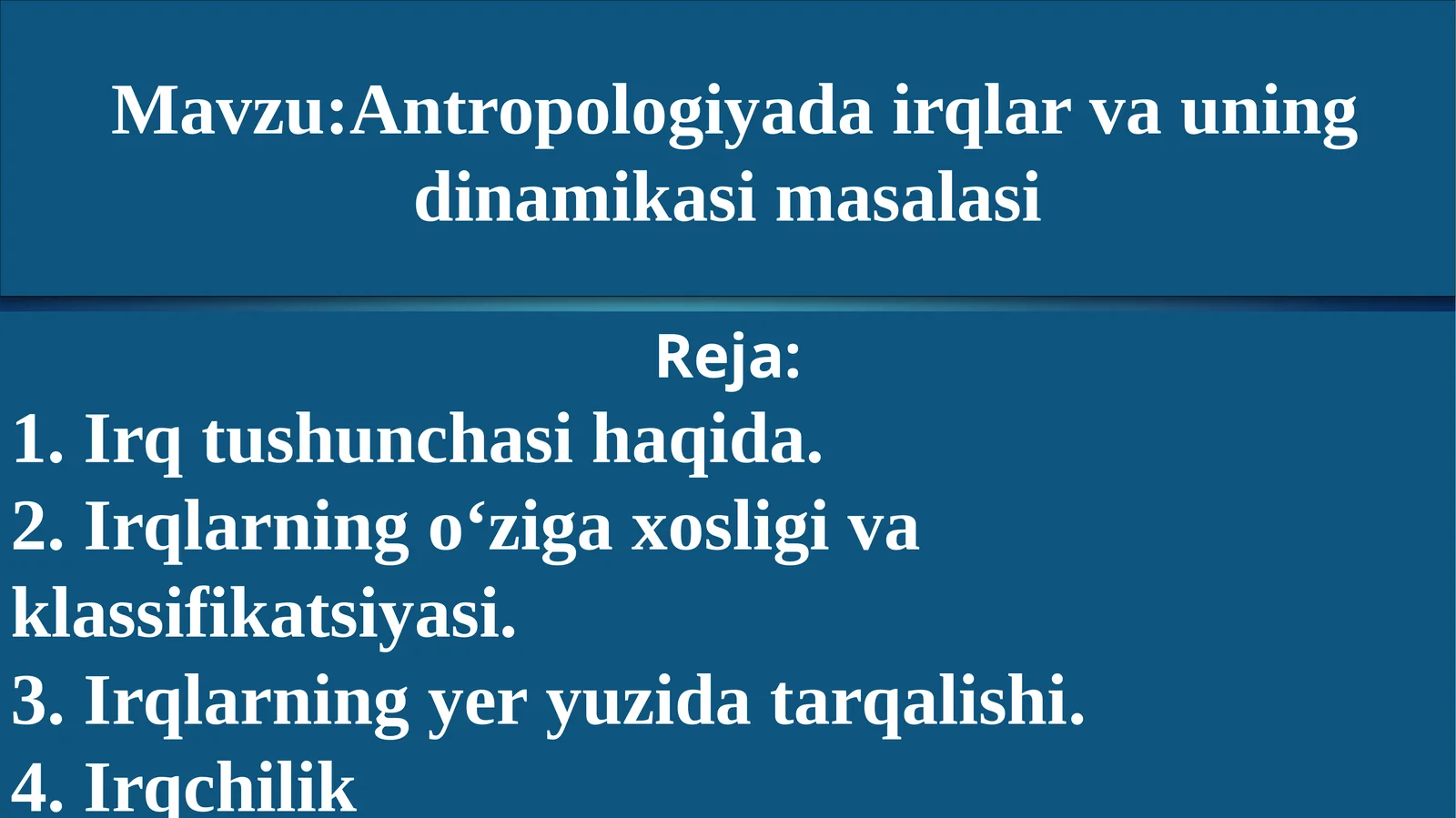 Antropologiyada irqlar va uning dinamikasi masalasi