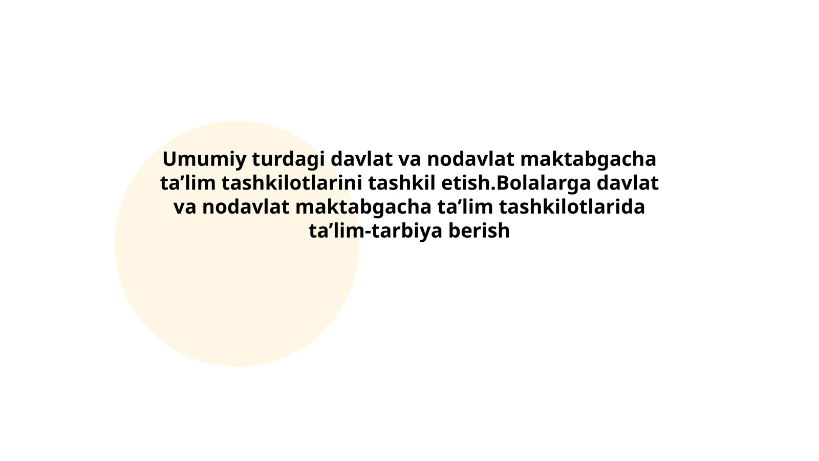 Umumiy turdagi davlat va nodavlat maktabgacha ta’lim tashkilotlarini tashkil etish