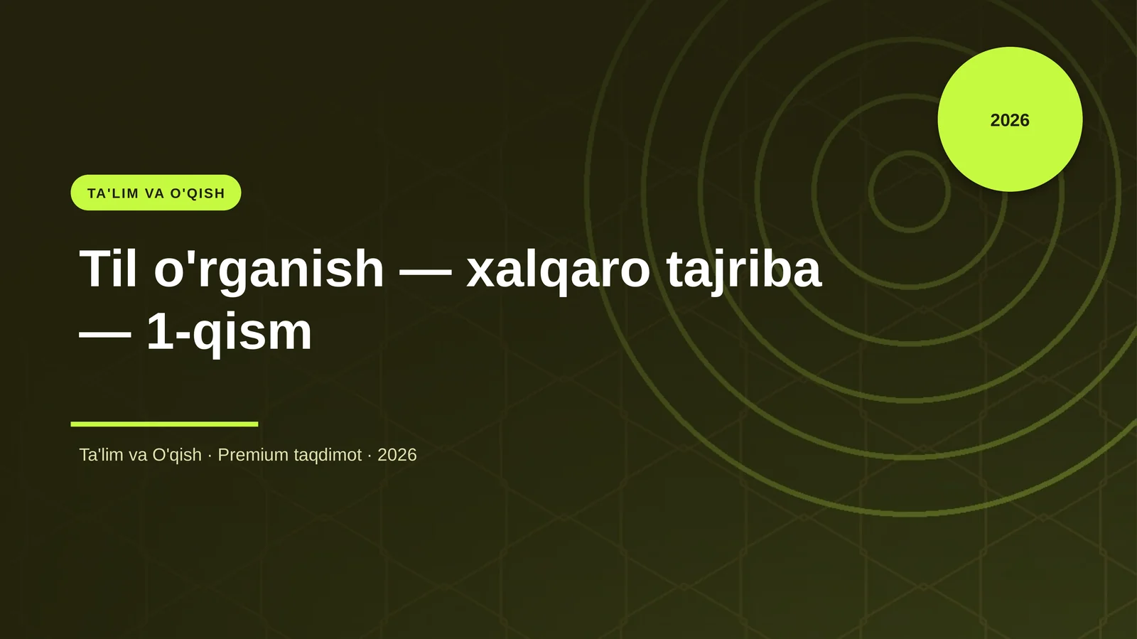 Til o'rganish — xalqaro tajriba — 1-qism
