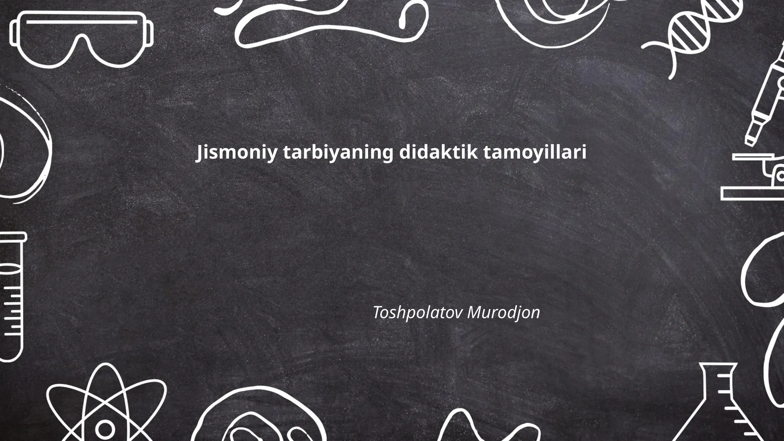 Jismoniy tarbiyaning didaktik tamoyillari