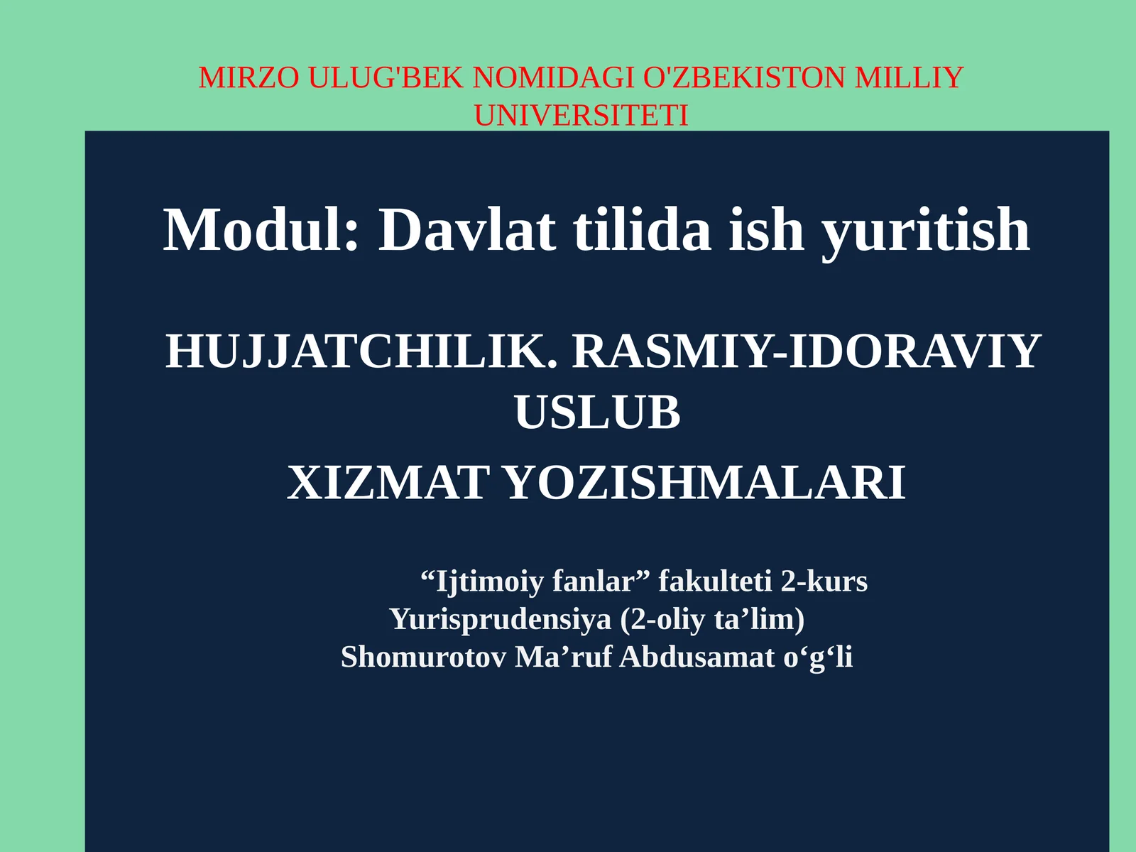 Davlat tilida ish yuritish   hujjatchilik. Rasmiy-idoraviy uslub XIZMAT yozishmalari