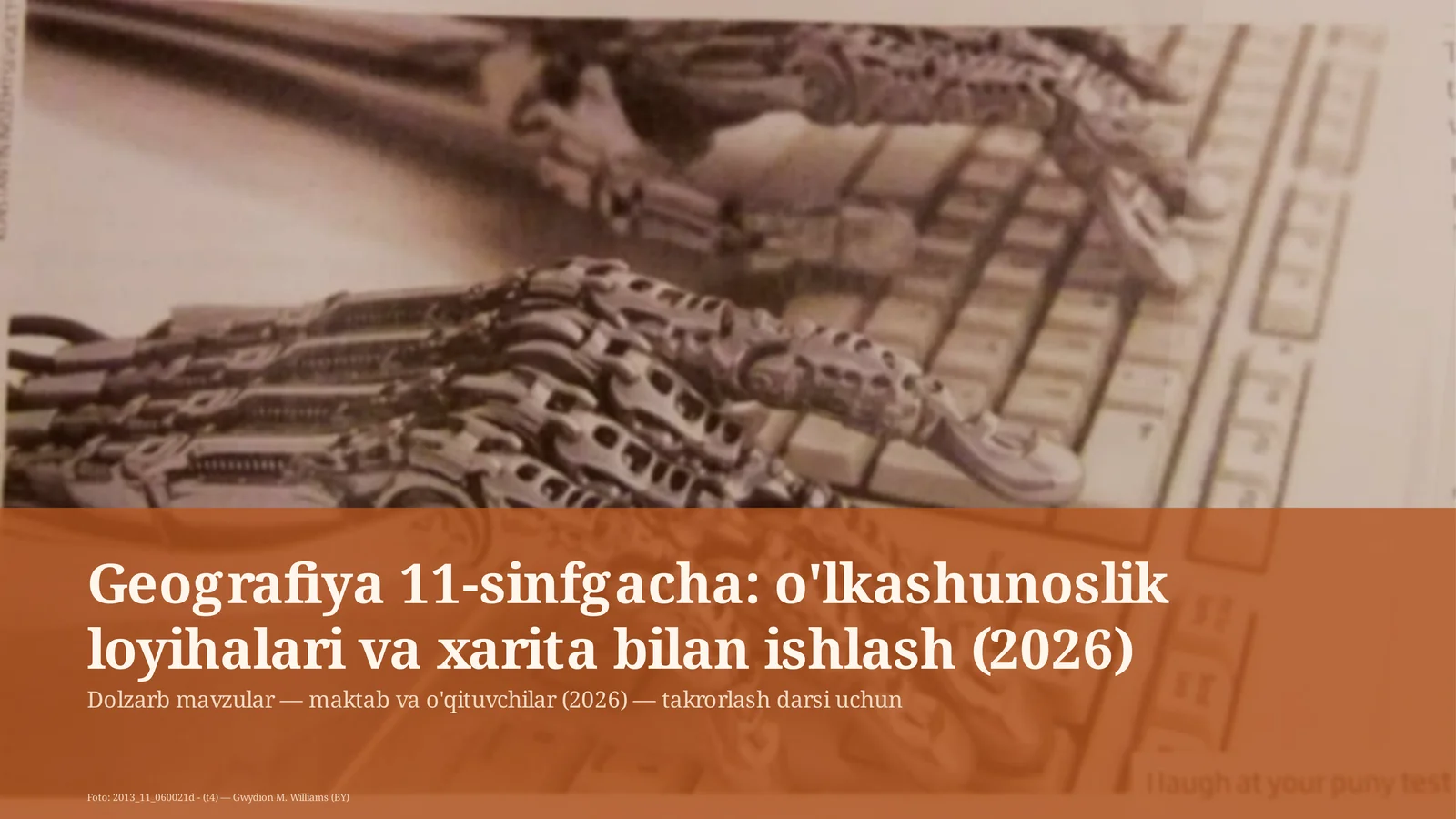 Geografiya 11-sinfgacha: o'lkashunoslik loyihalari va xarita bilan ishlash