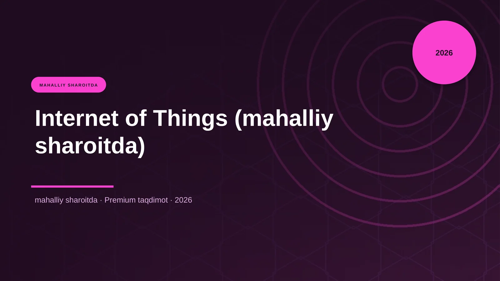 Internet of Things (mahalliy sharoitda)