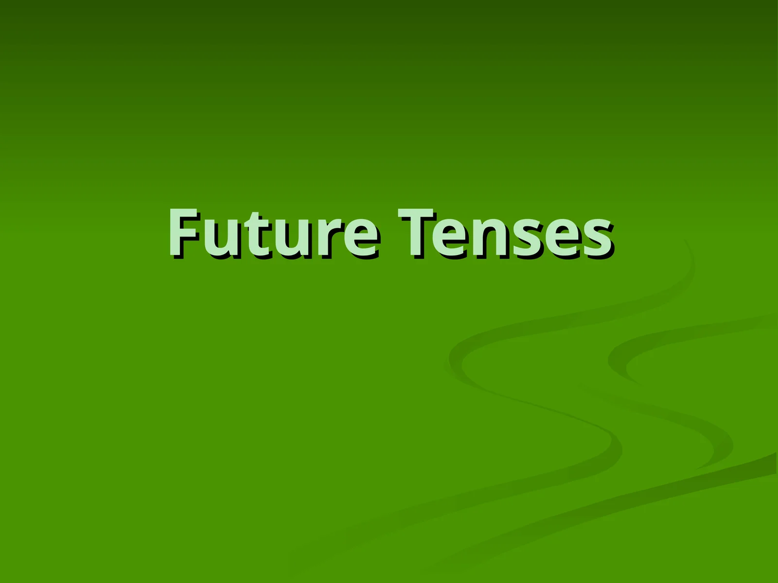 Future Tenses
