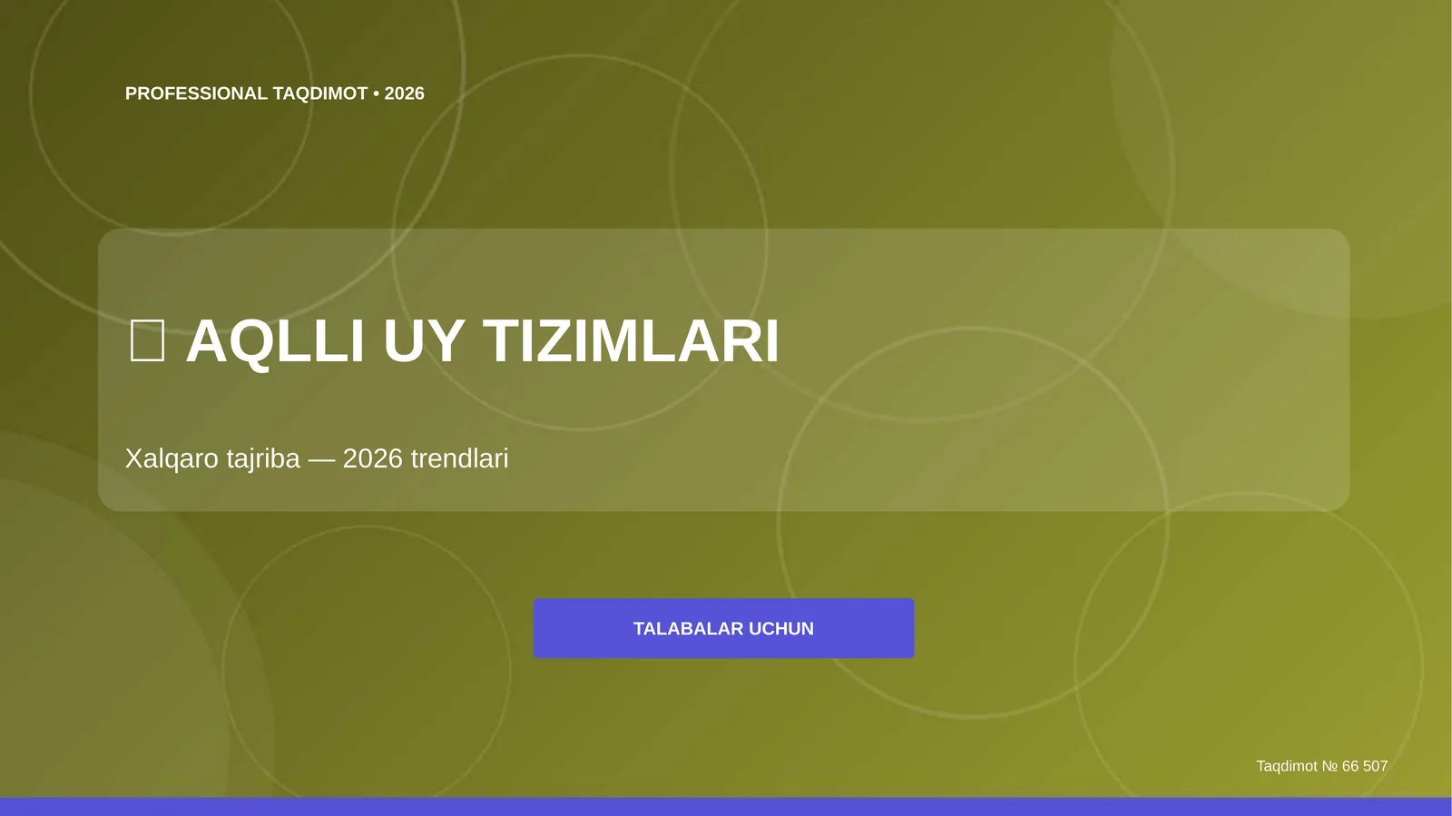 Aqlli uy tizimlari: xalqaro tajriba (2026 trendlari)
