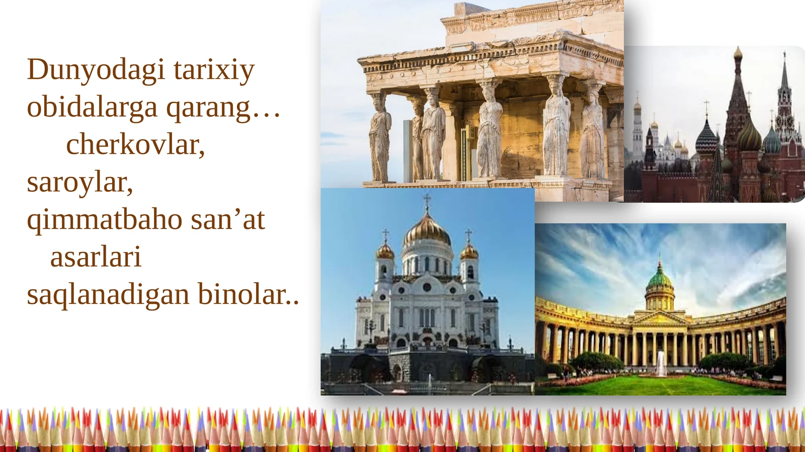 Dunyodagi tarixiy obidalarga qarang