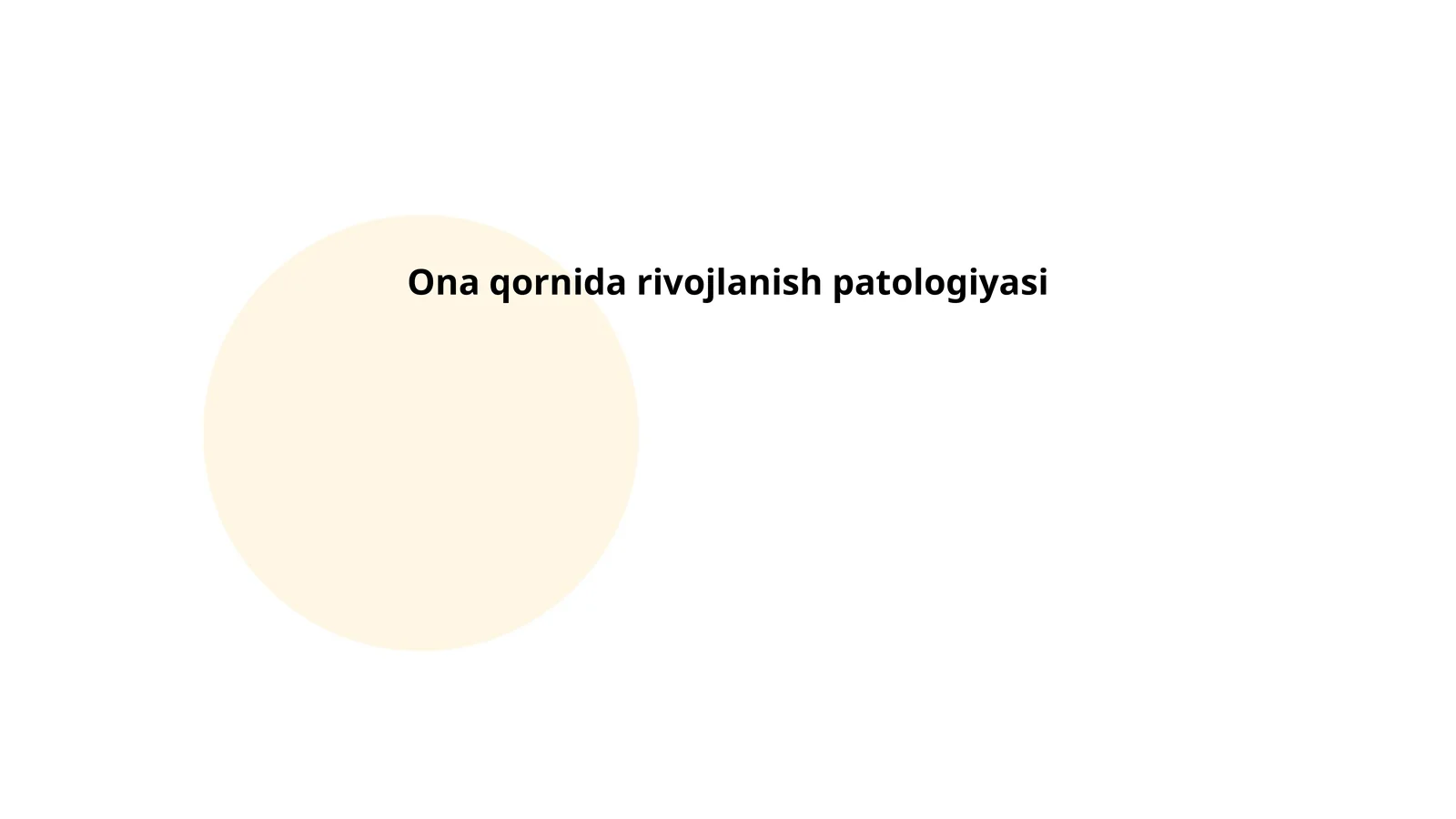 Ona qornida rivojlanish patologiyasi